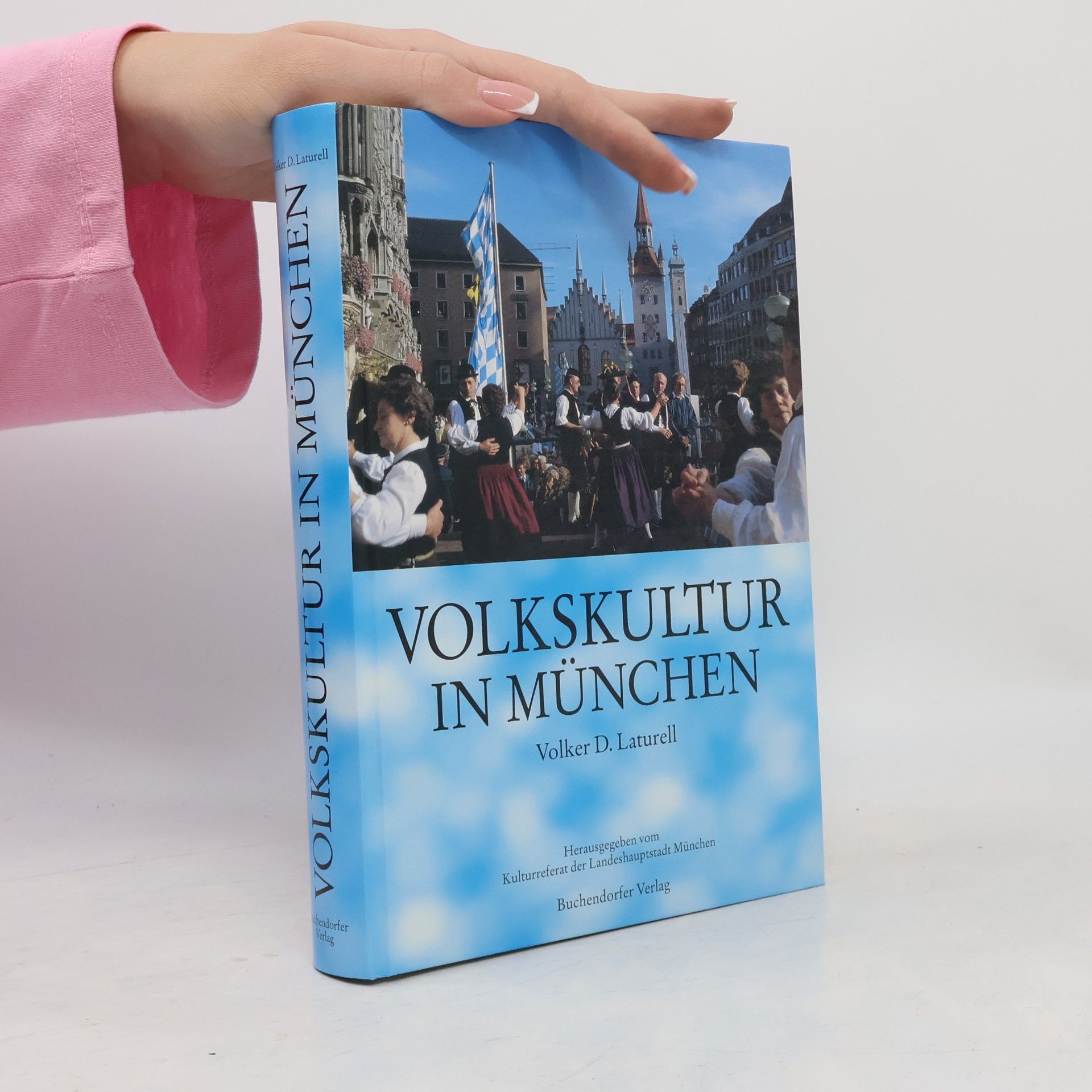Volker D. Laturell Volkskultur in München