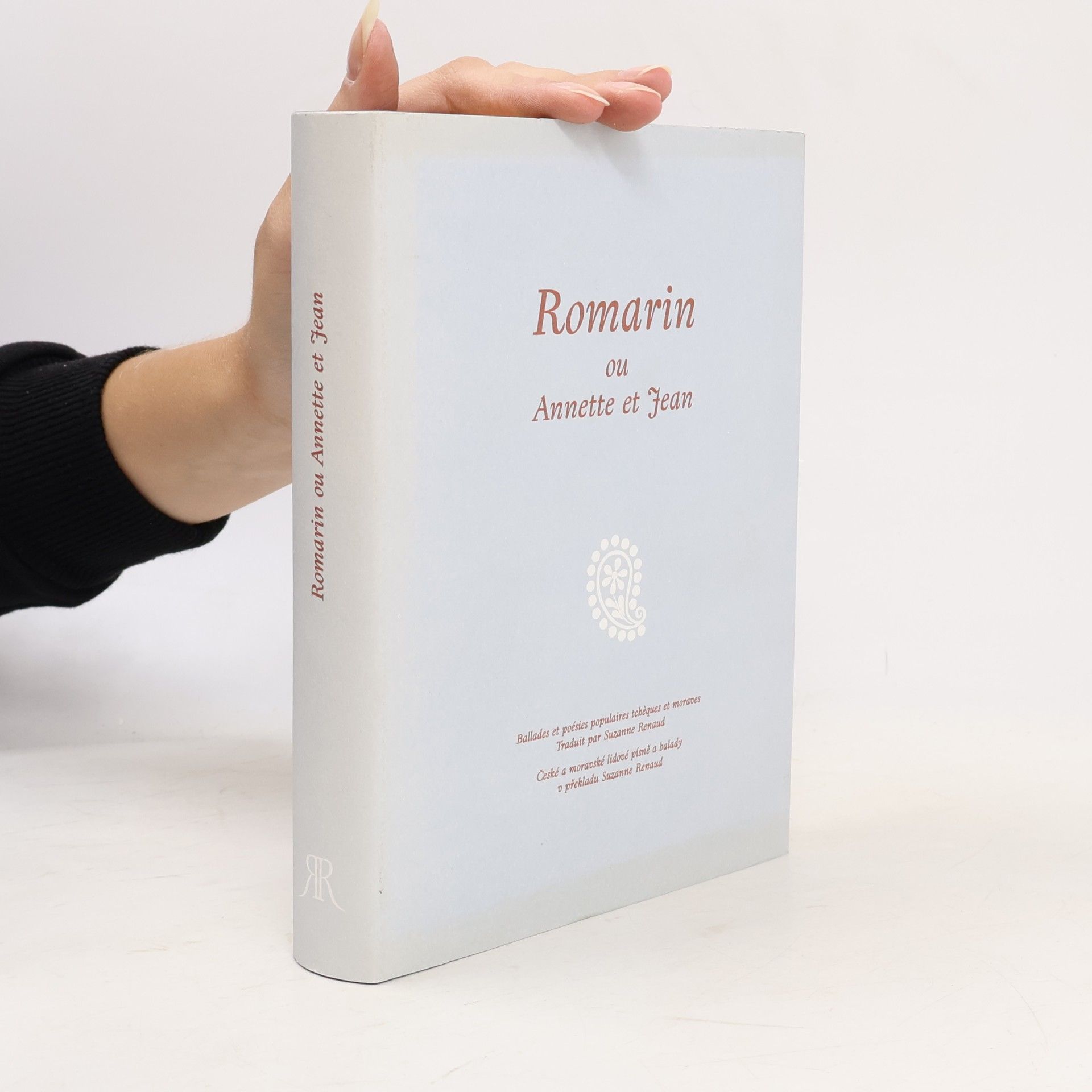 Suzanne Renaud České a moravské lidové písně a balady / Ballades et poésies populaires tcheques et moraves