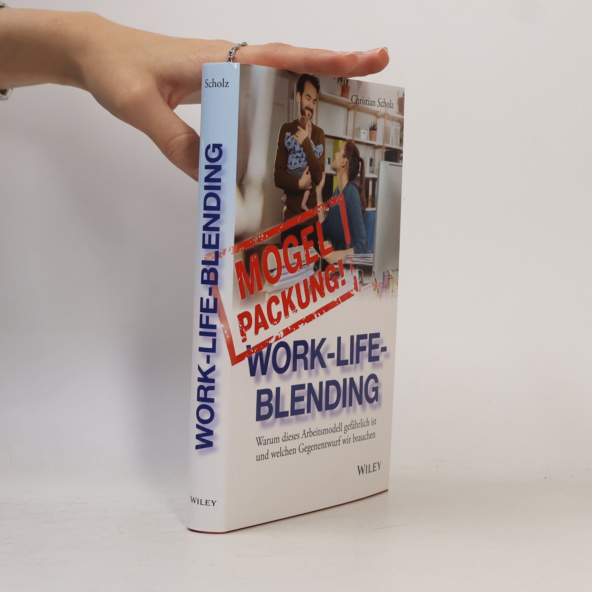 Christian Scholz Mogelpackung Work-Life-Blending