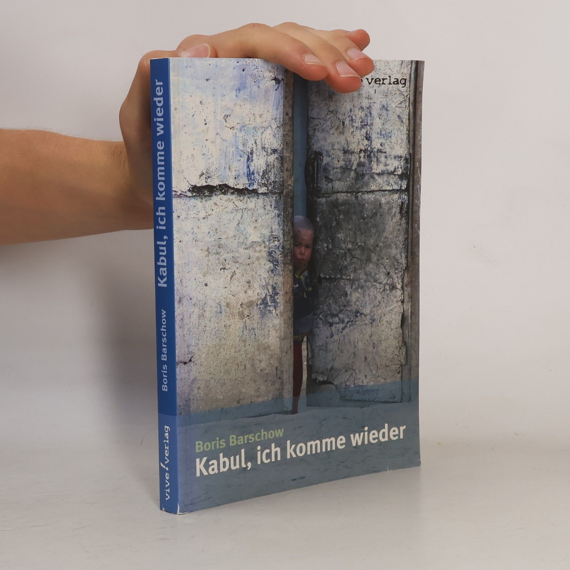 Boris Barschow Kabul, ich komme wieder