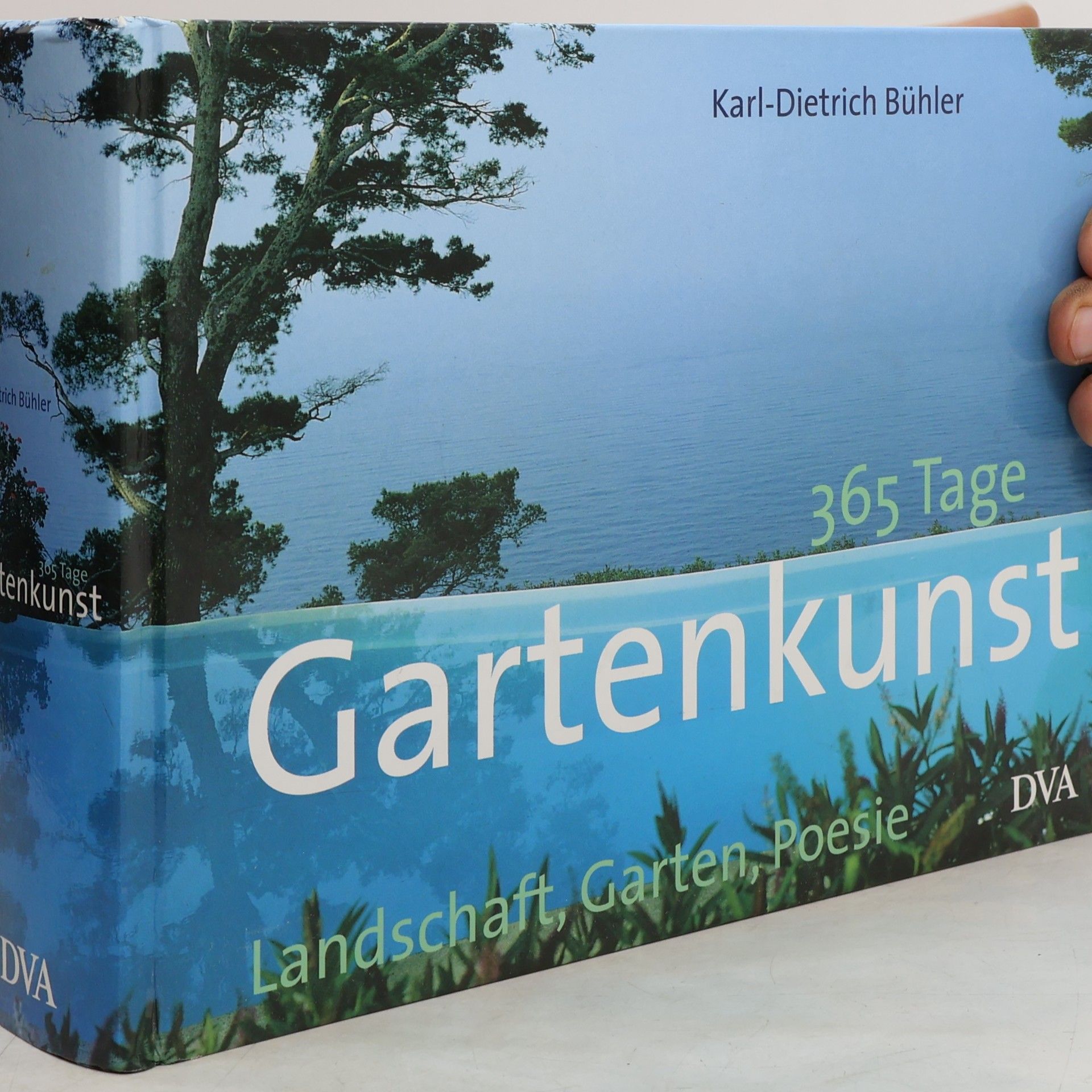Karl-Dietrich Bühler 365 Tage Gartenkunst
