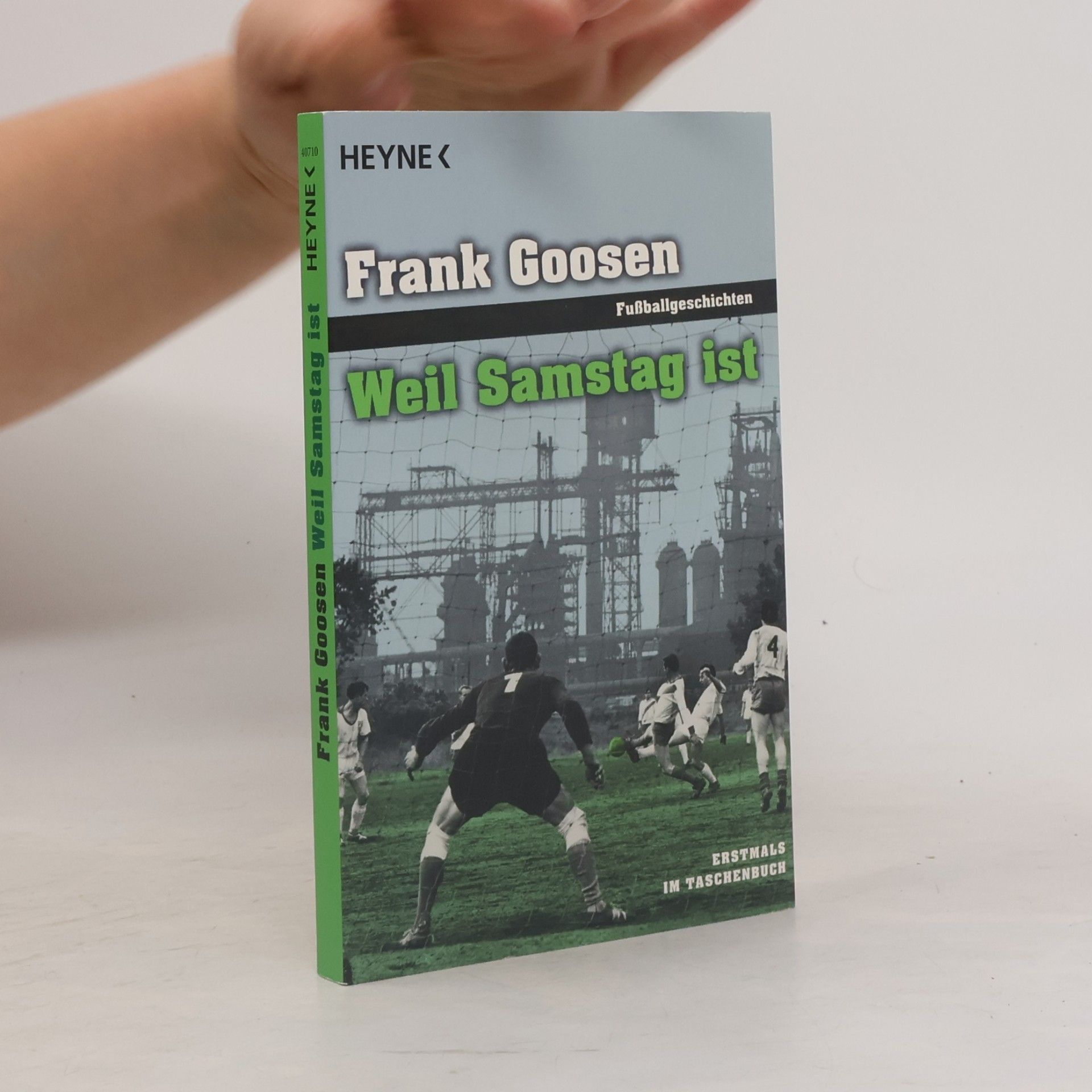 Frank Goosen Weil Samstag ist