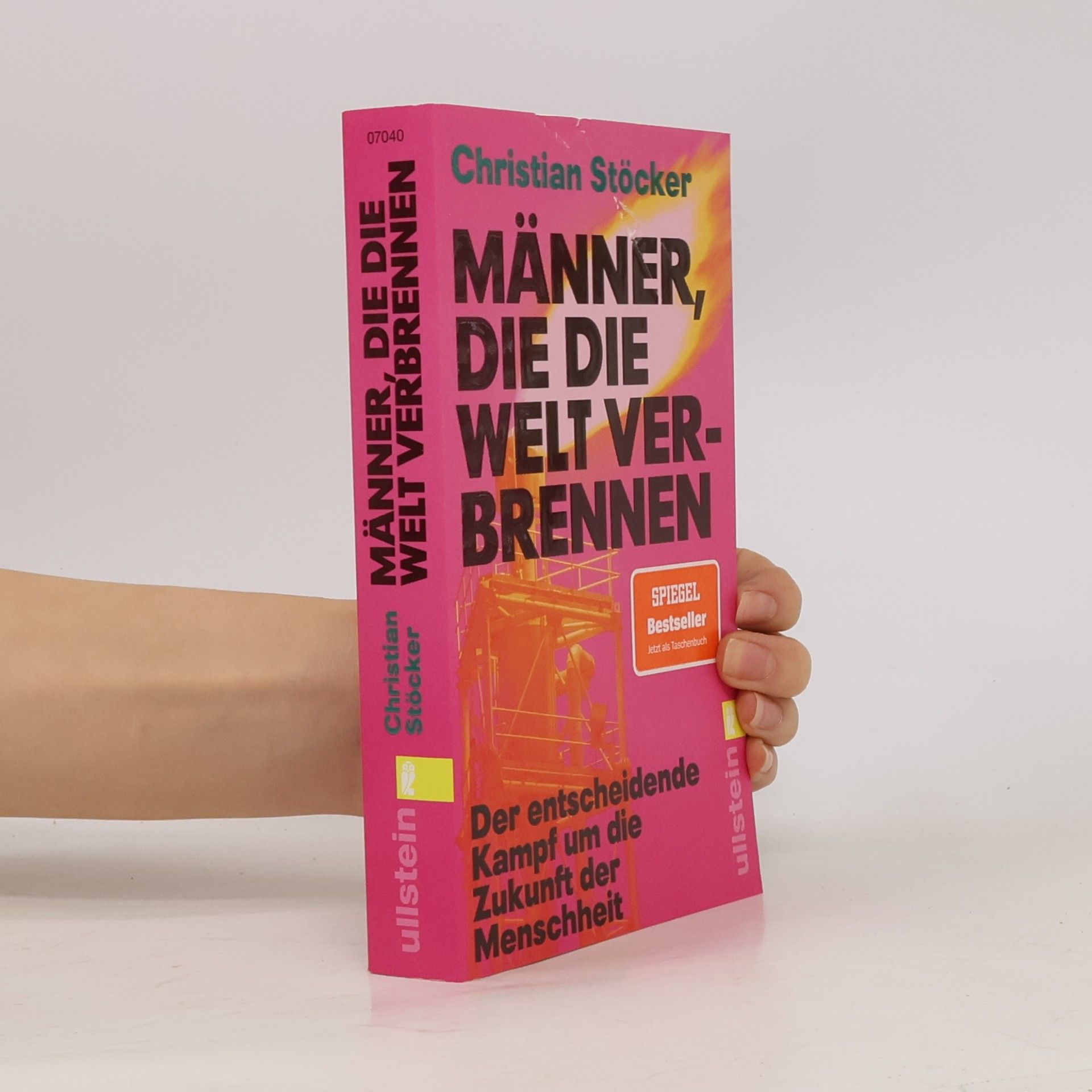 Prof. Christian Stöcker Männer, die die Welt verbrennen