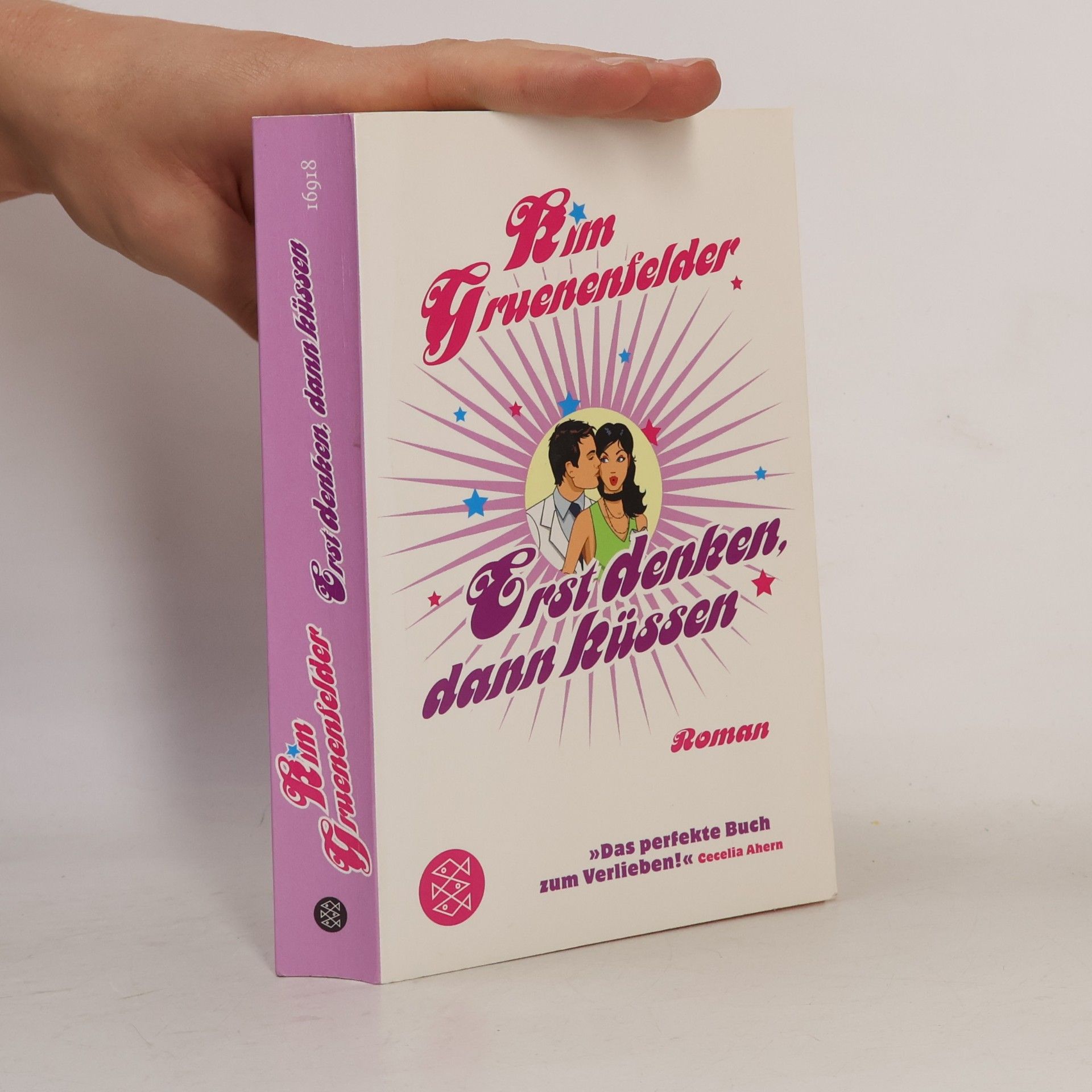 Kim Gruenenfelder Erst denken, dann küssen
