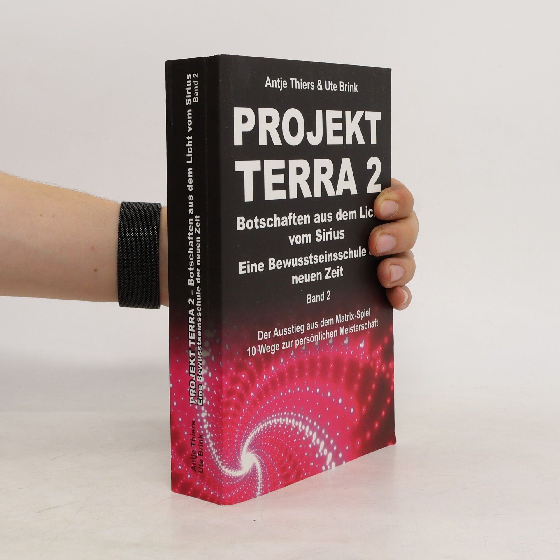 Ute Brink PROJEKT TERRA 2 - Botschaften aus dem Licht vom Sirius - Eine Bewusstseinsschule der neuen Zeit