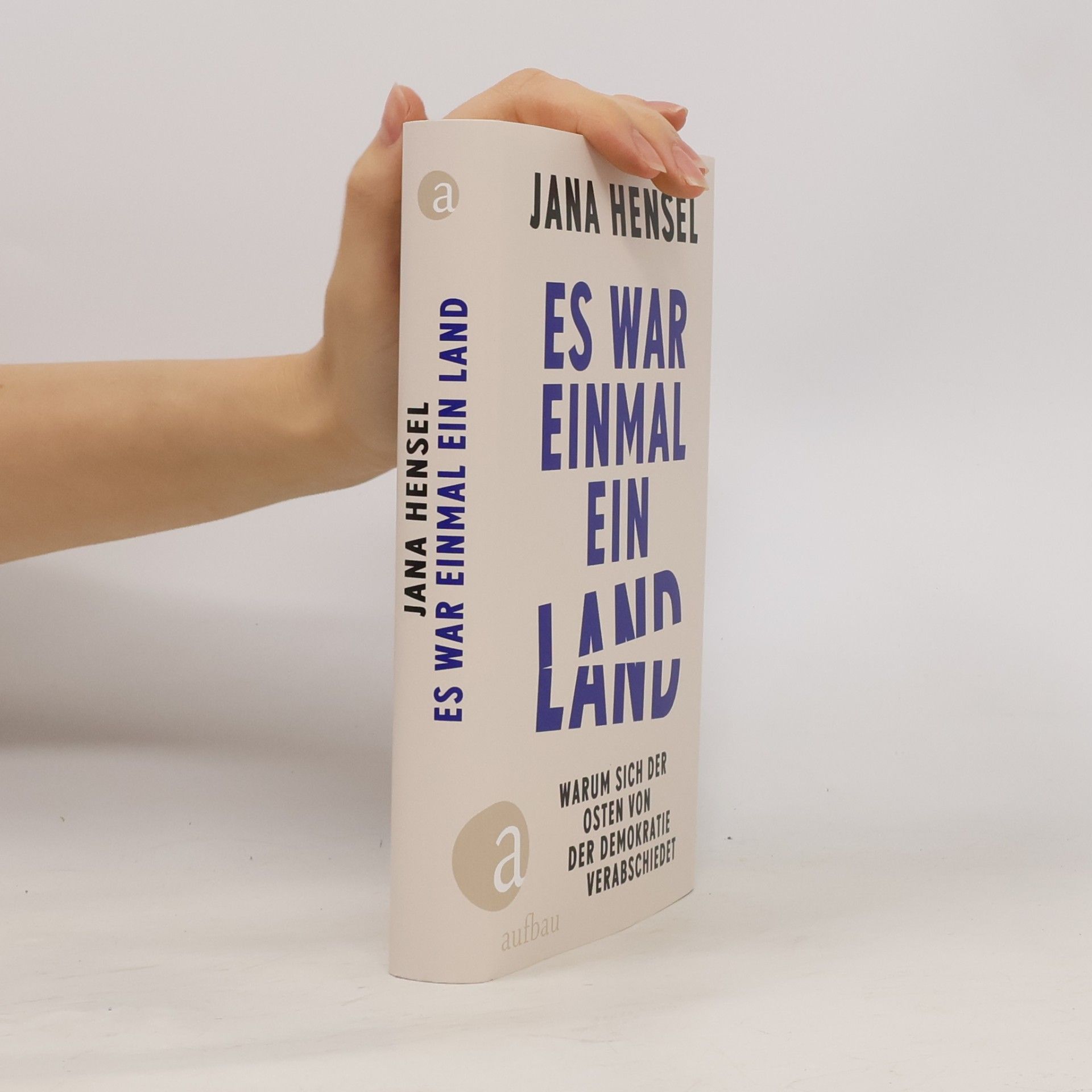 Jana Hensel Es war einmal ein Land