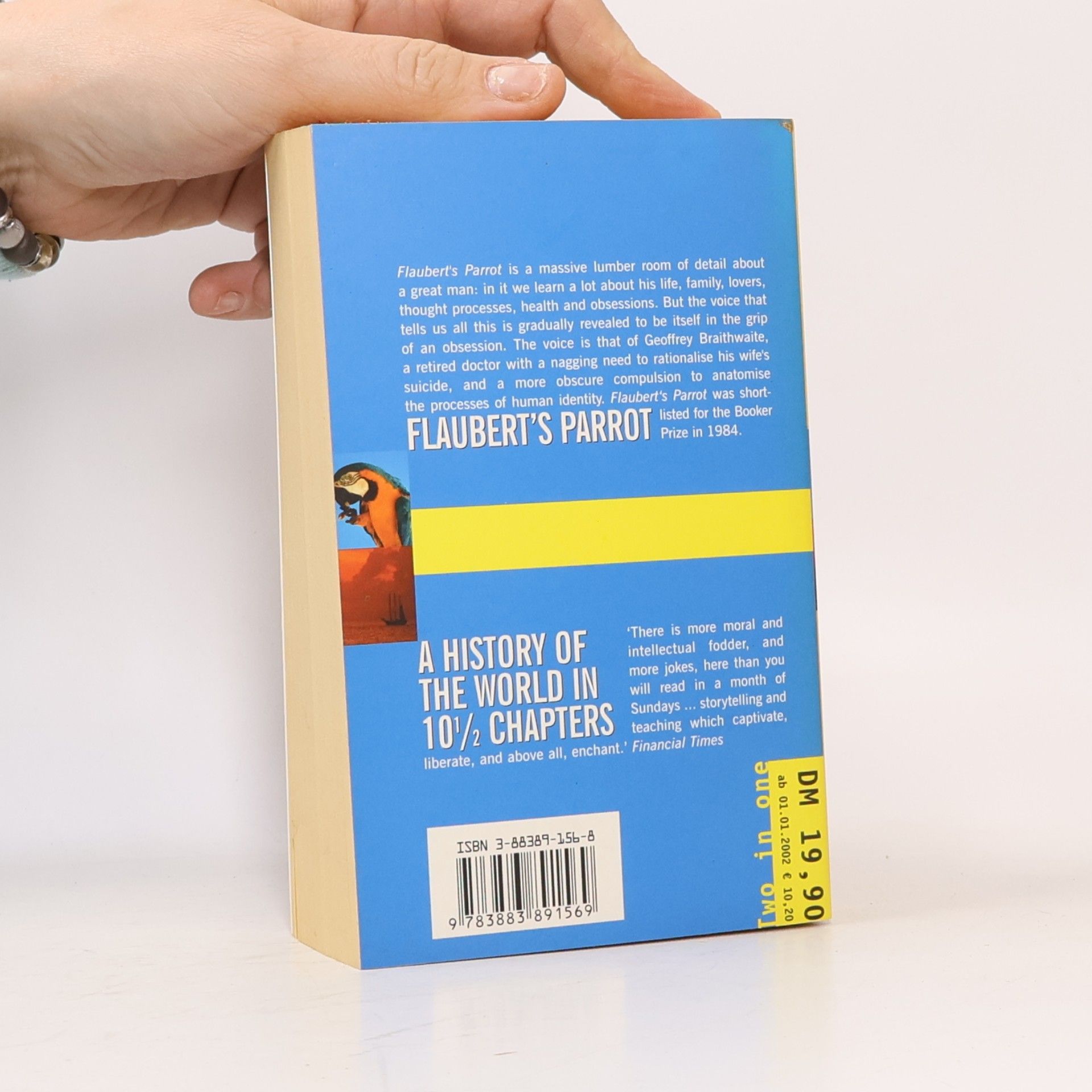Julian Barnes Flaubert's parrot and A history of the world in 10 1/2 chapters