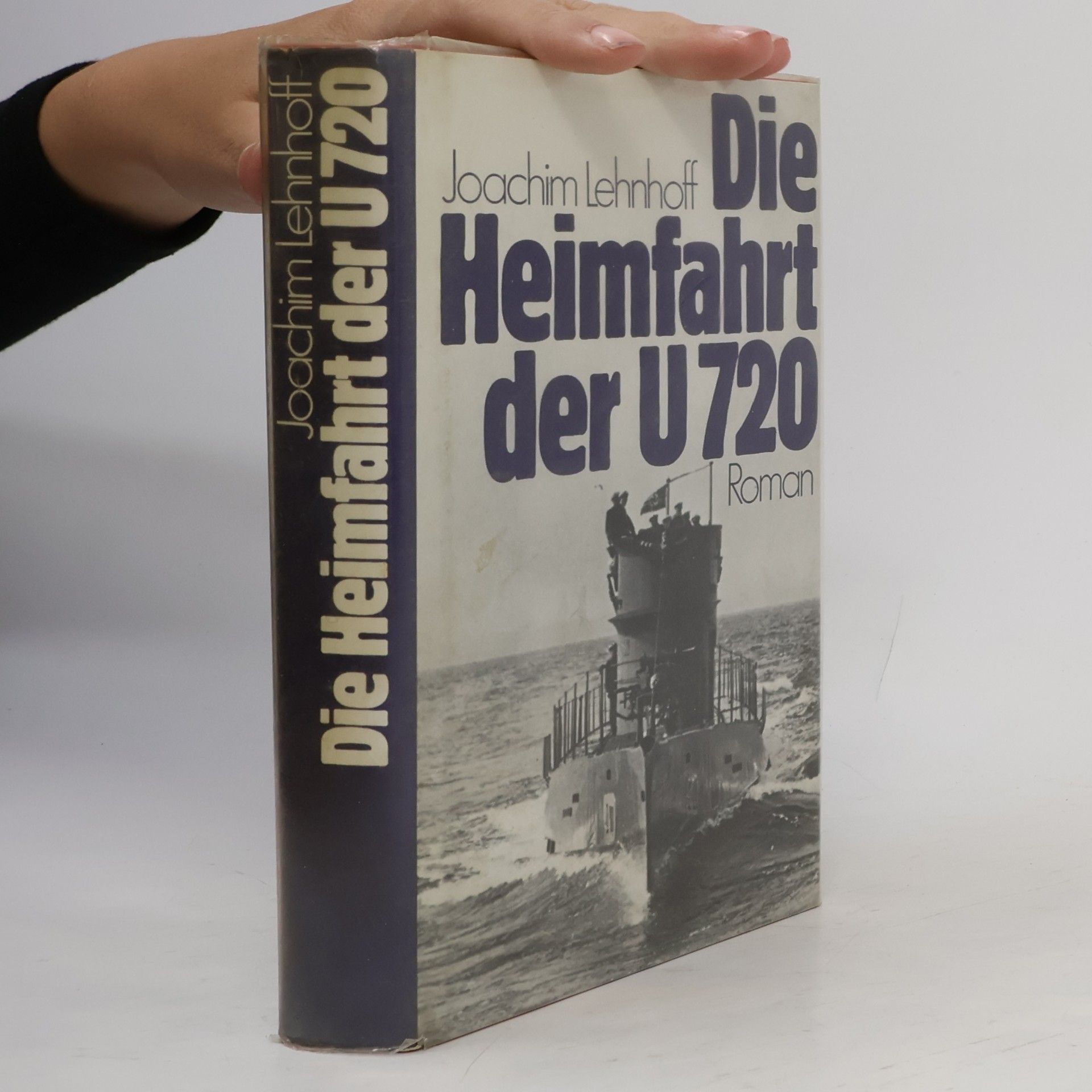 Joachim Lehnhoff Die Heimfahrt der U 720