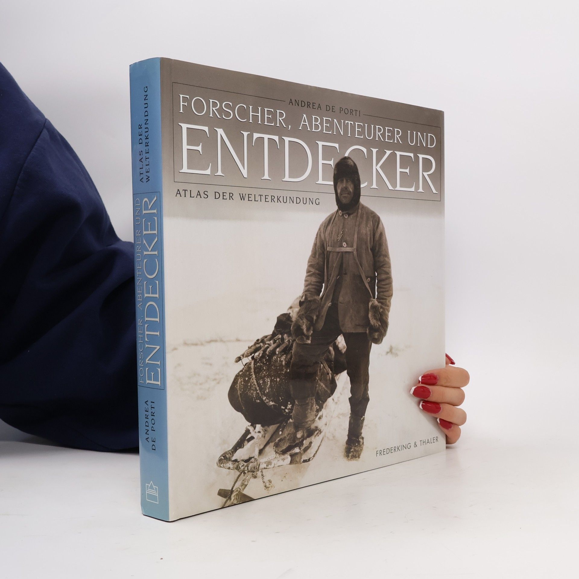 Andrea de Porti Forscher, Abenteurer und Entdecker