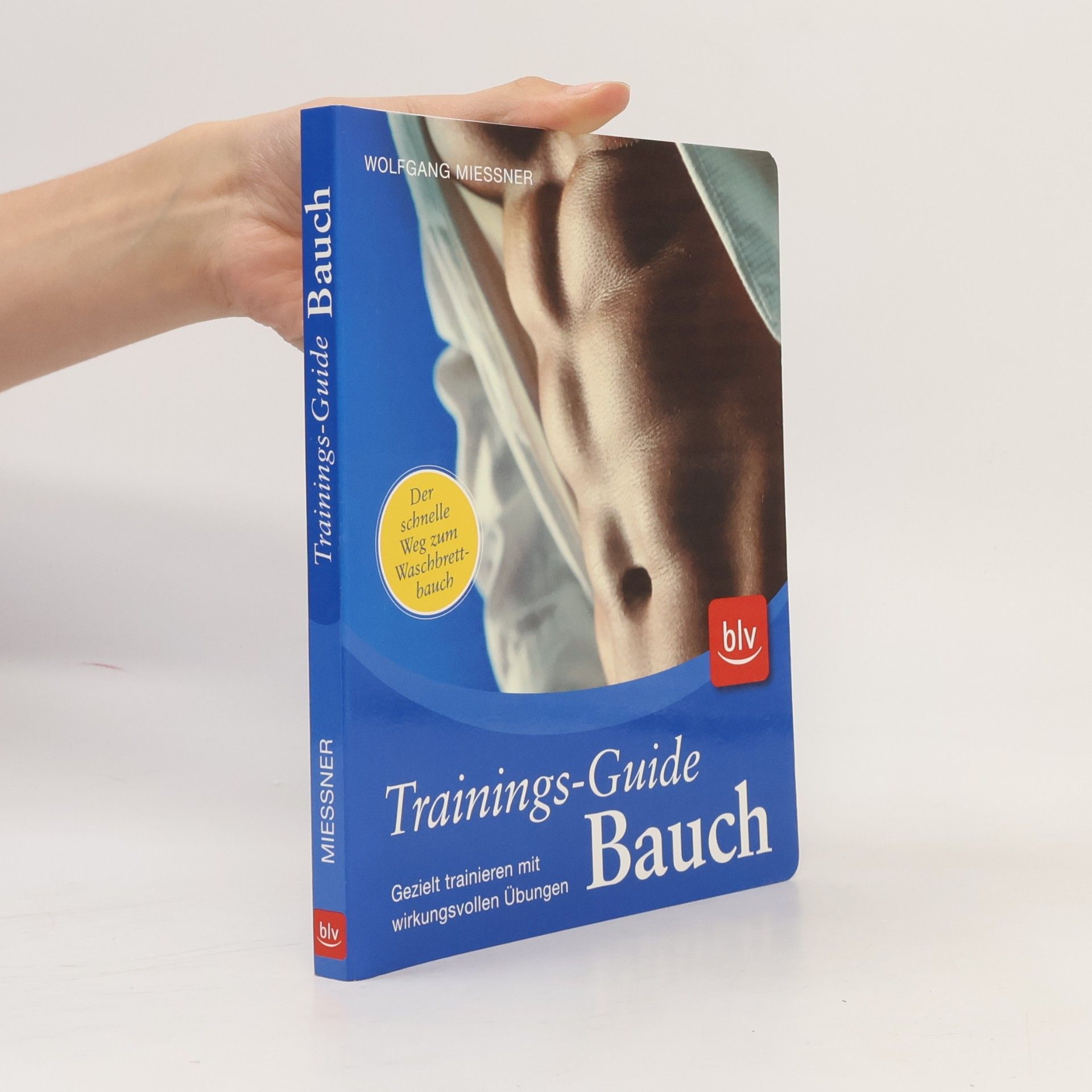 Wolfgang Mießner Trainings-Guide Bauch