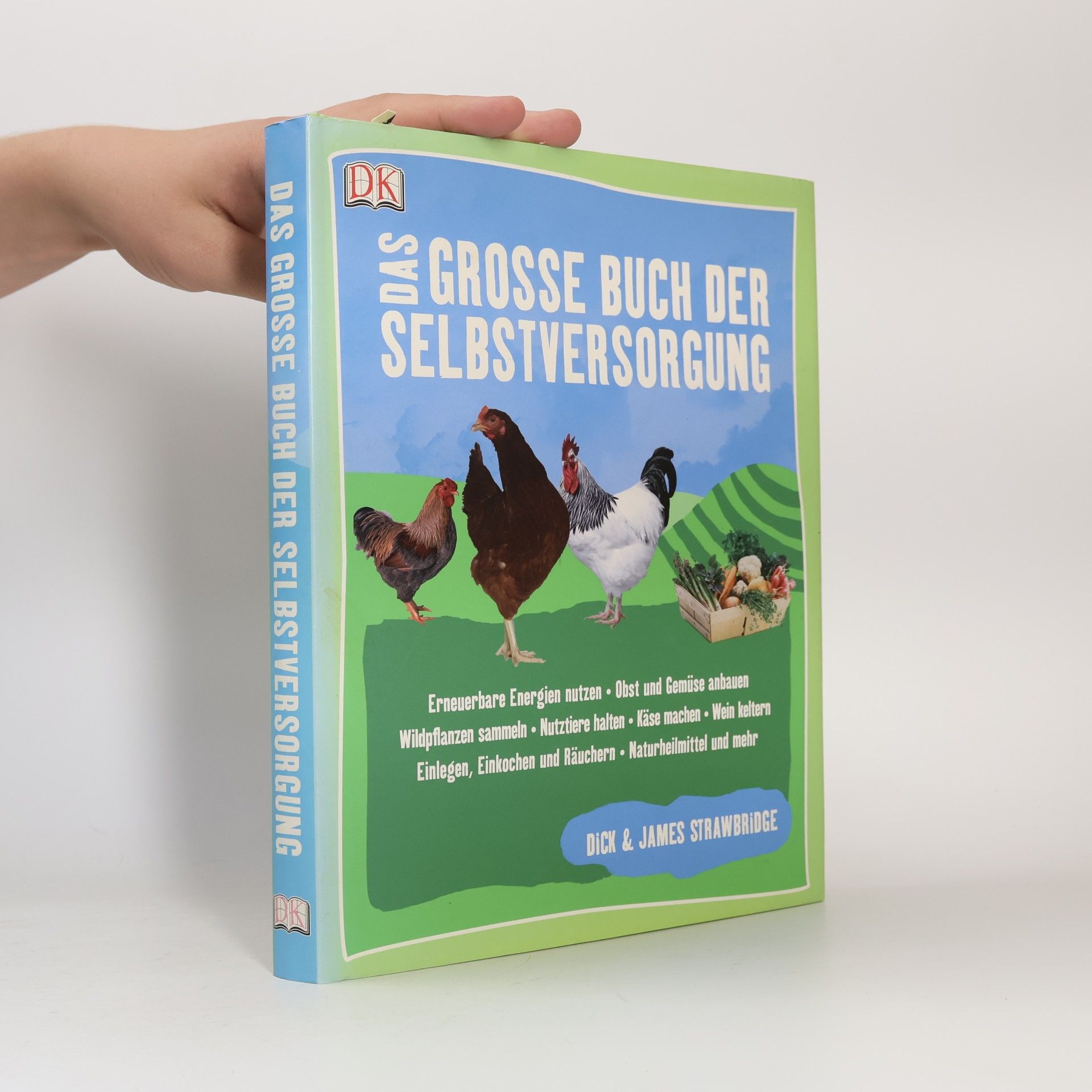 Dick Strawbridge Das grosse Buch der Selbstversorgung