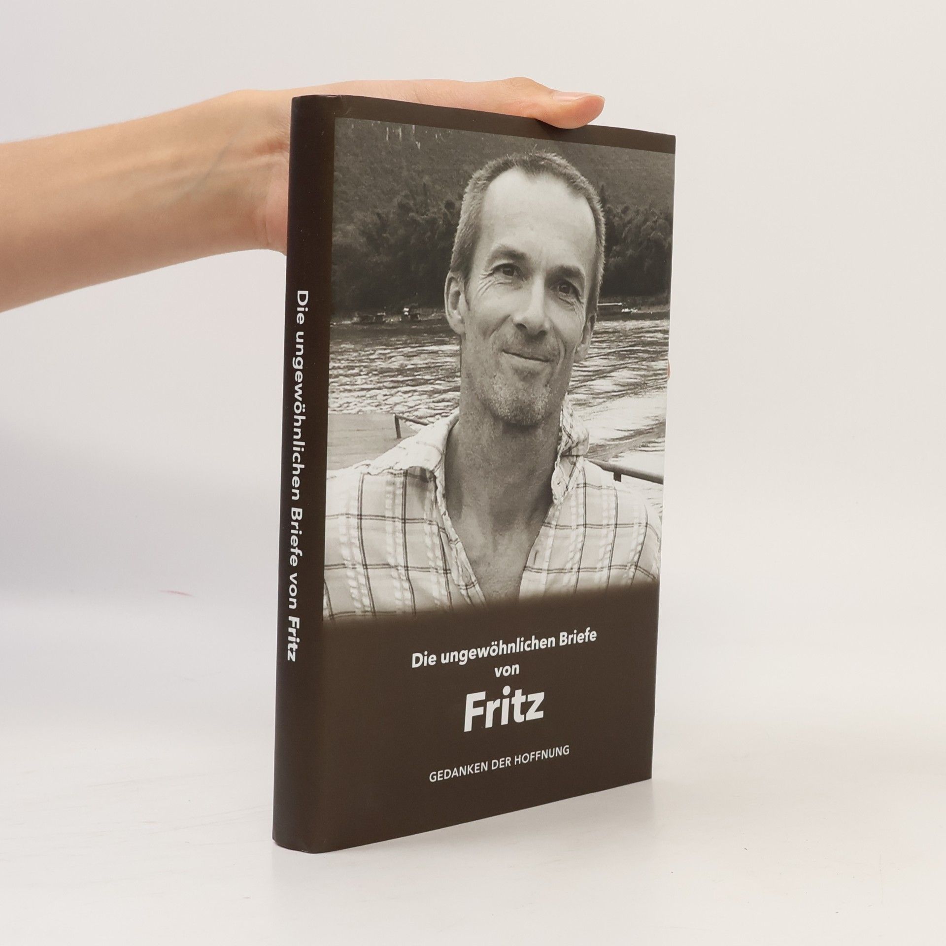 Peter Signer Die ungewöhnlichen Briefe von Fritz