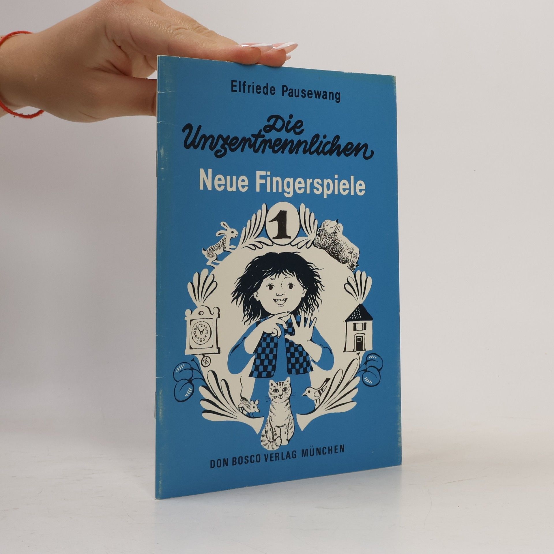 Elfriede Pausewang Die Unzertrennlichen 1. Neue Fingerspiele