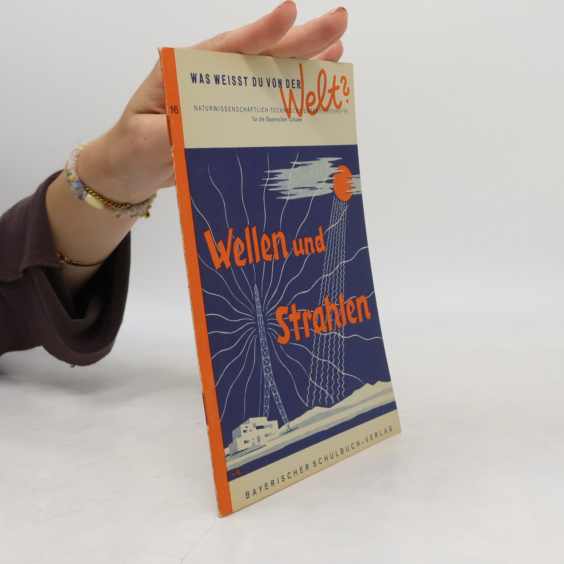 Various authors Wellen und Strahlen