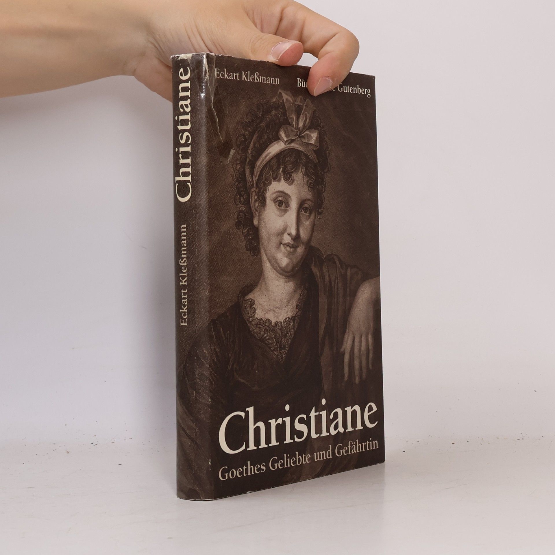 Christiane: Goethes Geliebte und Gefährtin