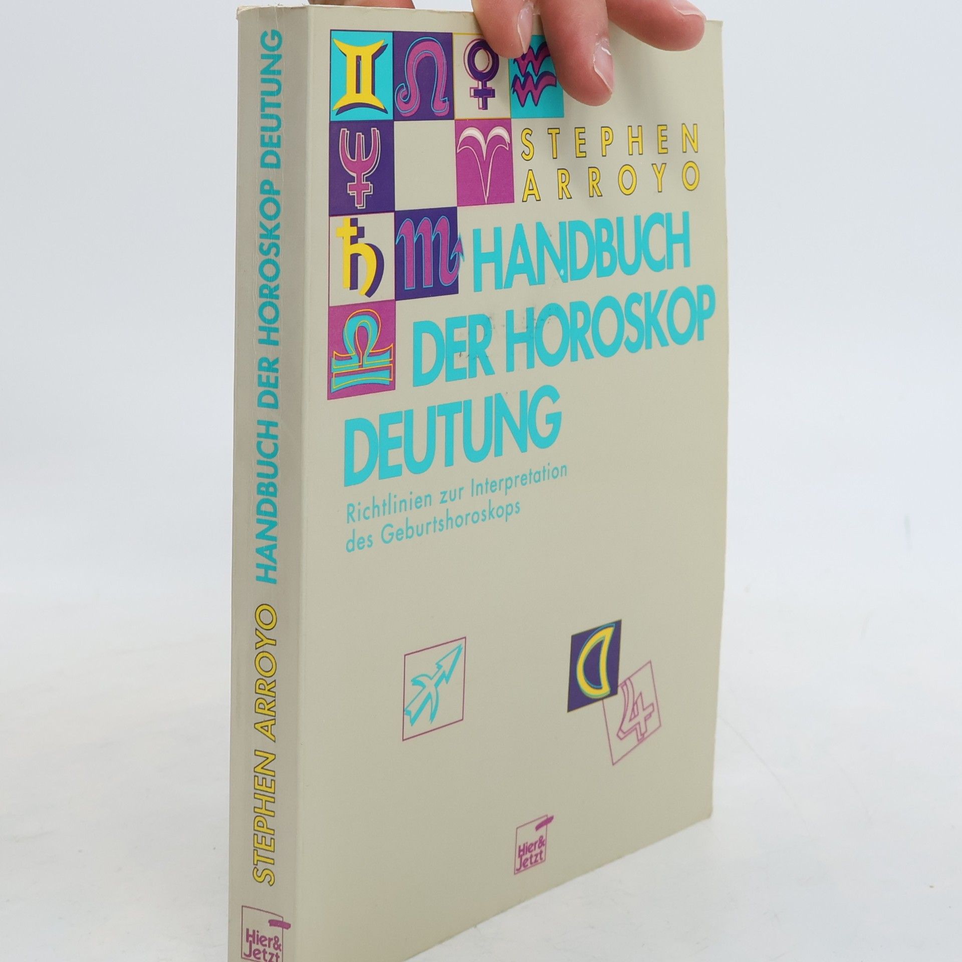 Stephen Arroyo Handbuch der Horoskop-Deutung