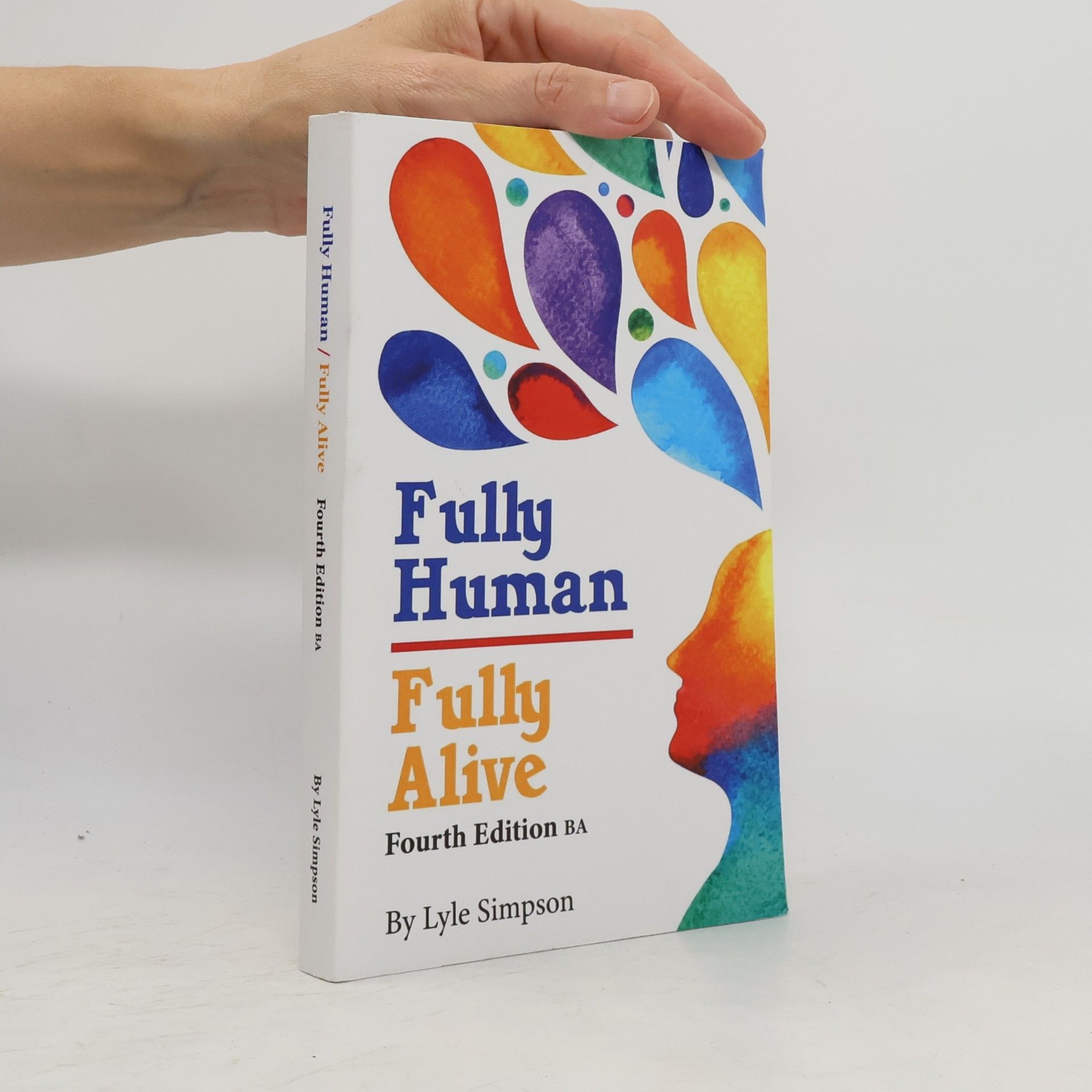 Lyle Simpson Fully Human/Fully Alive