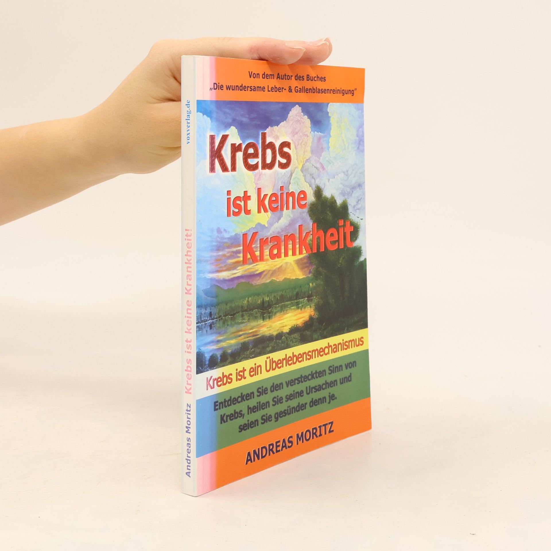 Andreas Moritz Krebs ist keine Krankheit
