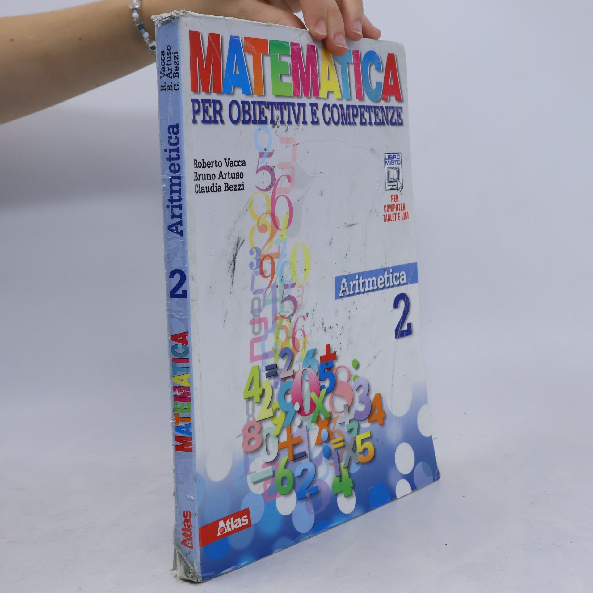 Liliana Vavassori Matematica per obiettivi e competenze. Aritmetica 2