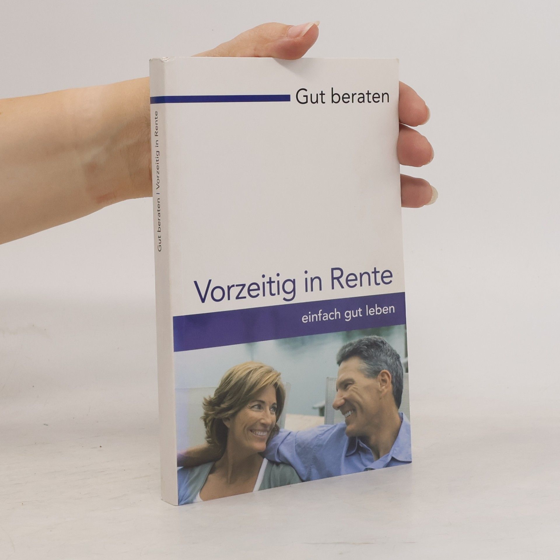 Detlef Pohl Gut beraten: Vorzeitig in Rente