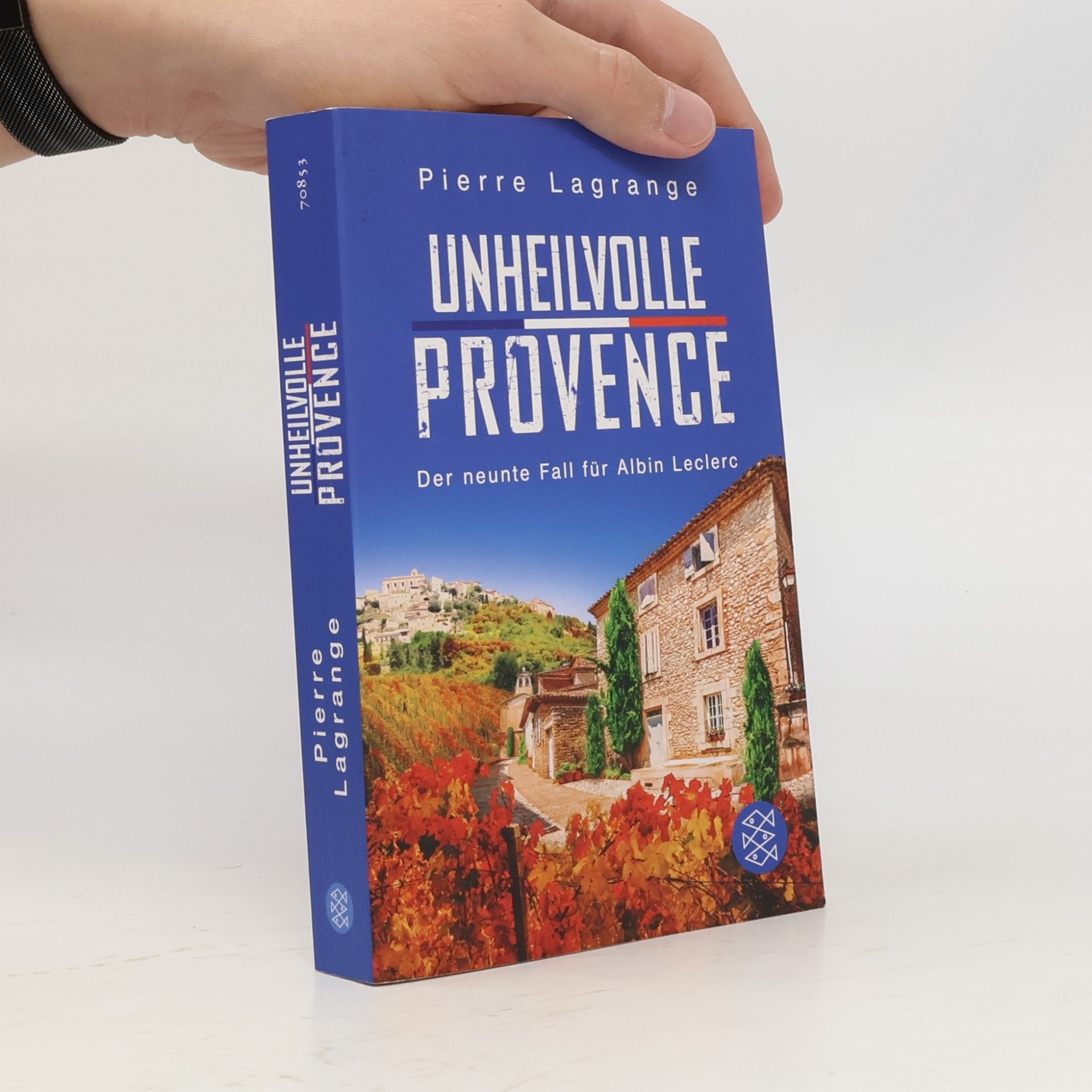 Pierre Lagrange Unheilvolle Provence / Commissaire Leclerc Bd.9