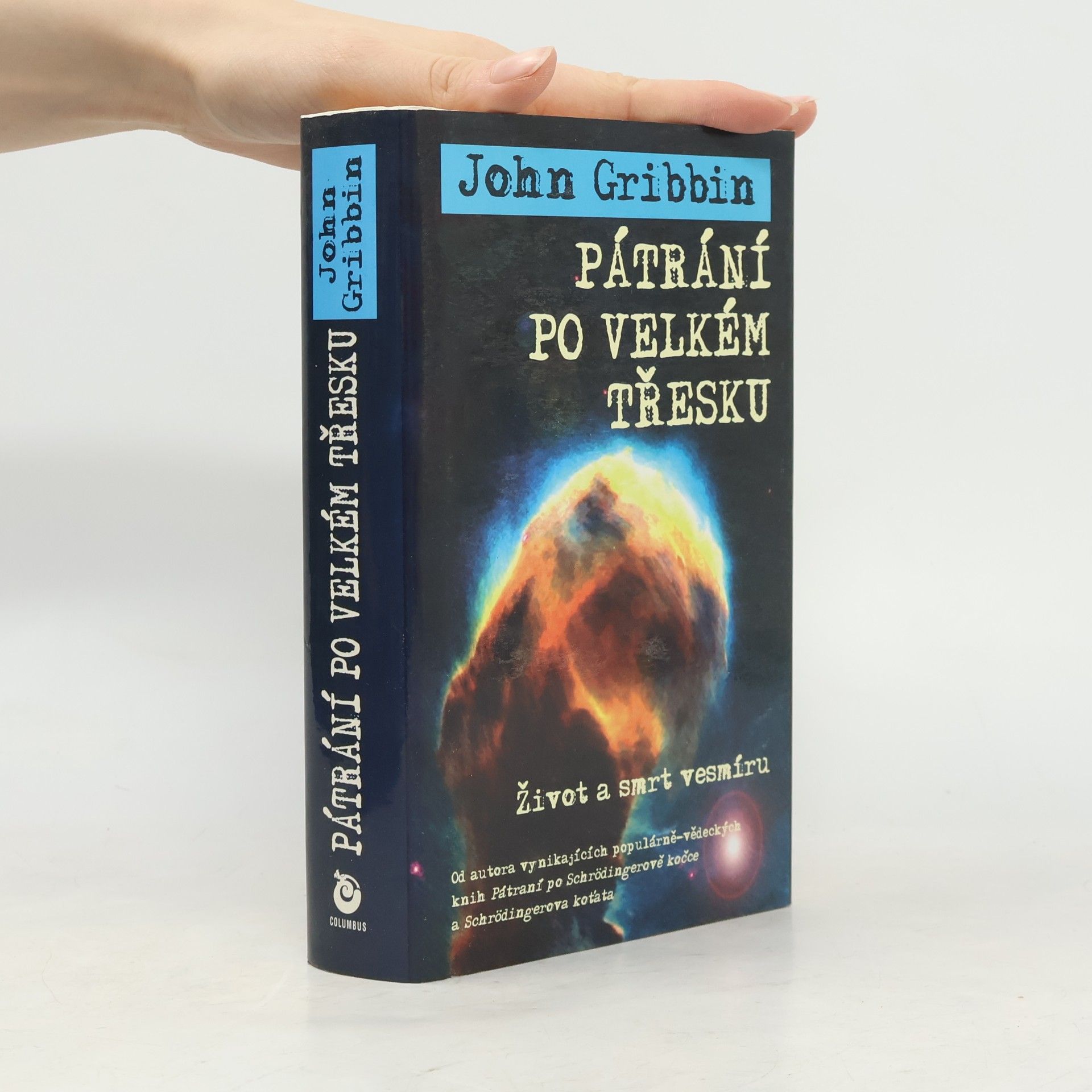 John Gribbin Pátrání po velkém třesku