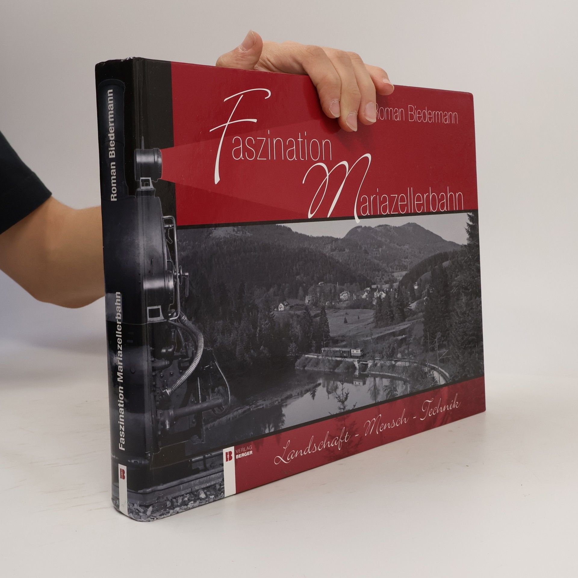 Roman Biedermann Faszination Mariazellerbahn