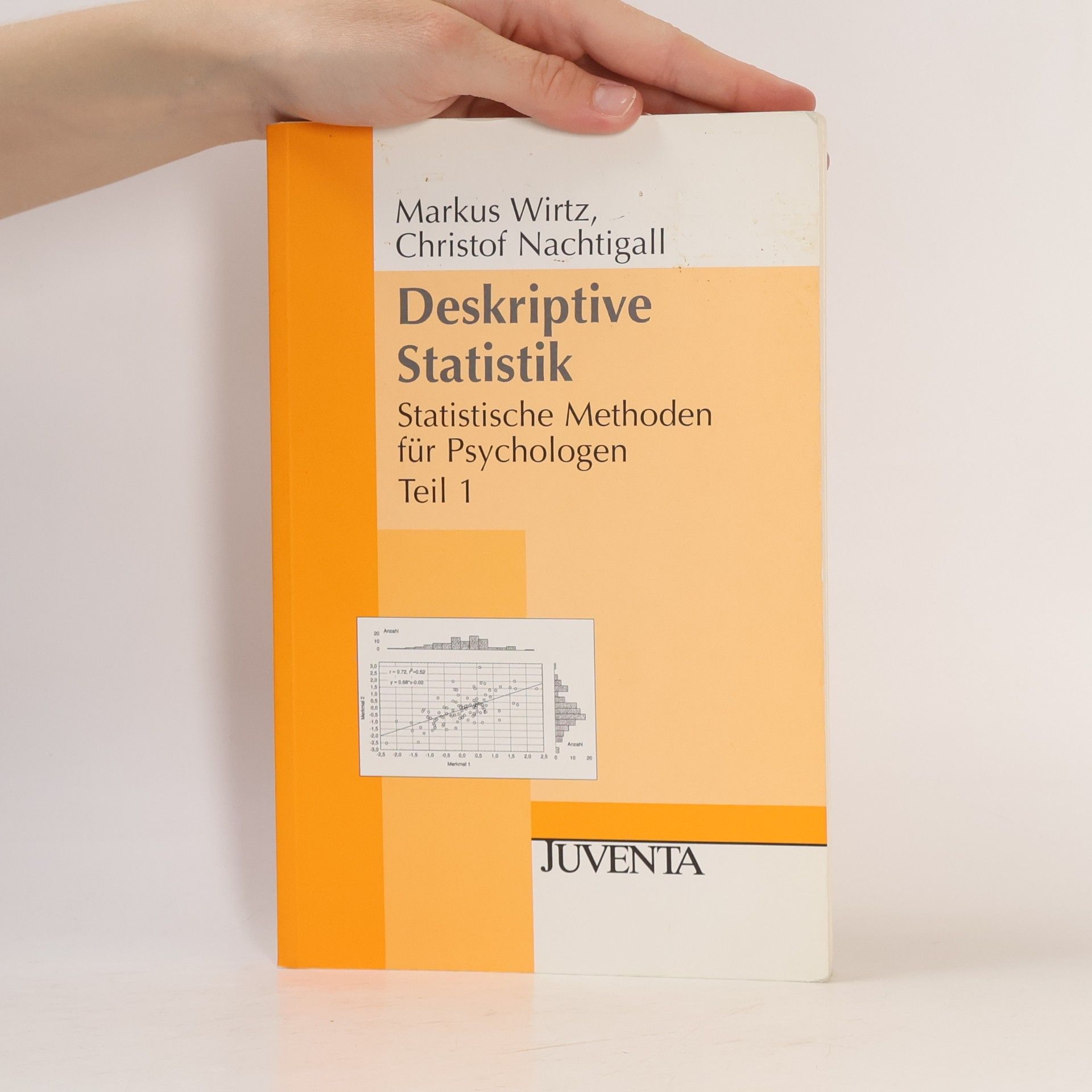 Markus Wirtz Deskriptive Statistik: Statistische Methoden für Psychologen. Teil 1