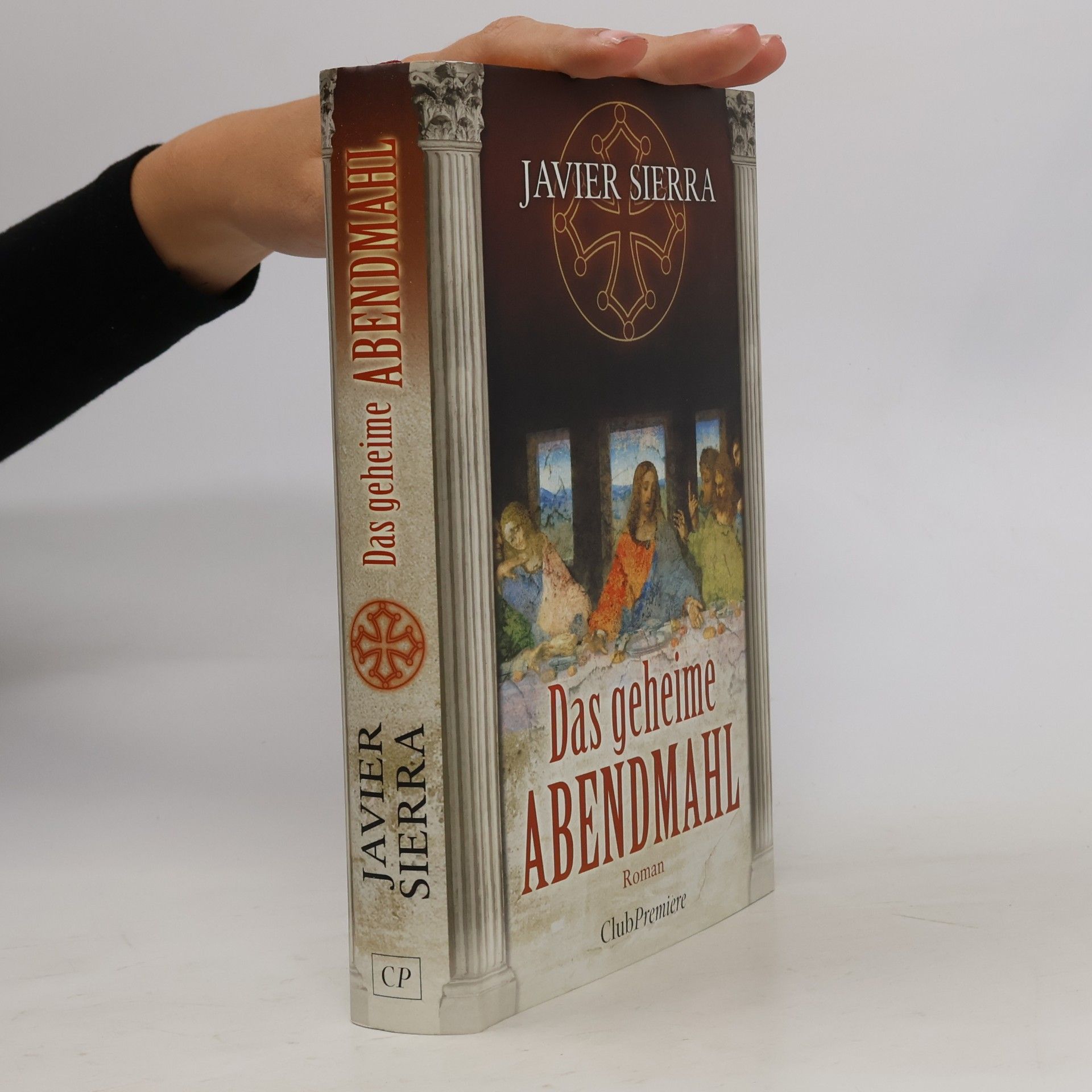 Javier Sierra Das geheime Abendmahl