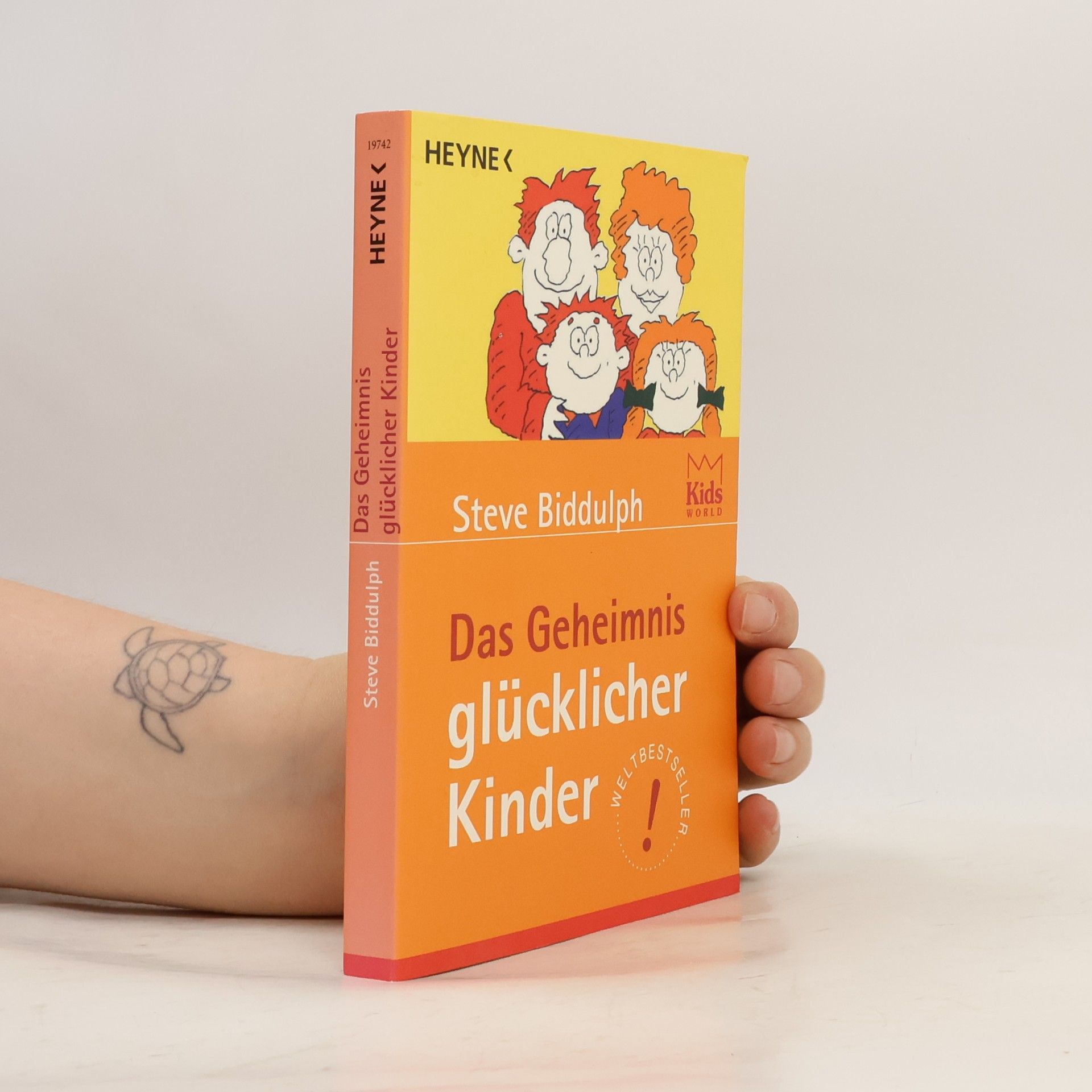 Steve Biddulph Das Geheimnis glücklicher Kinder