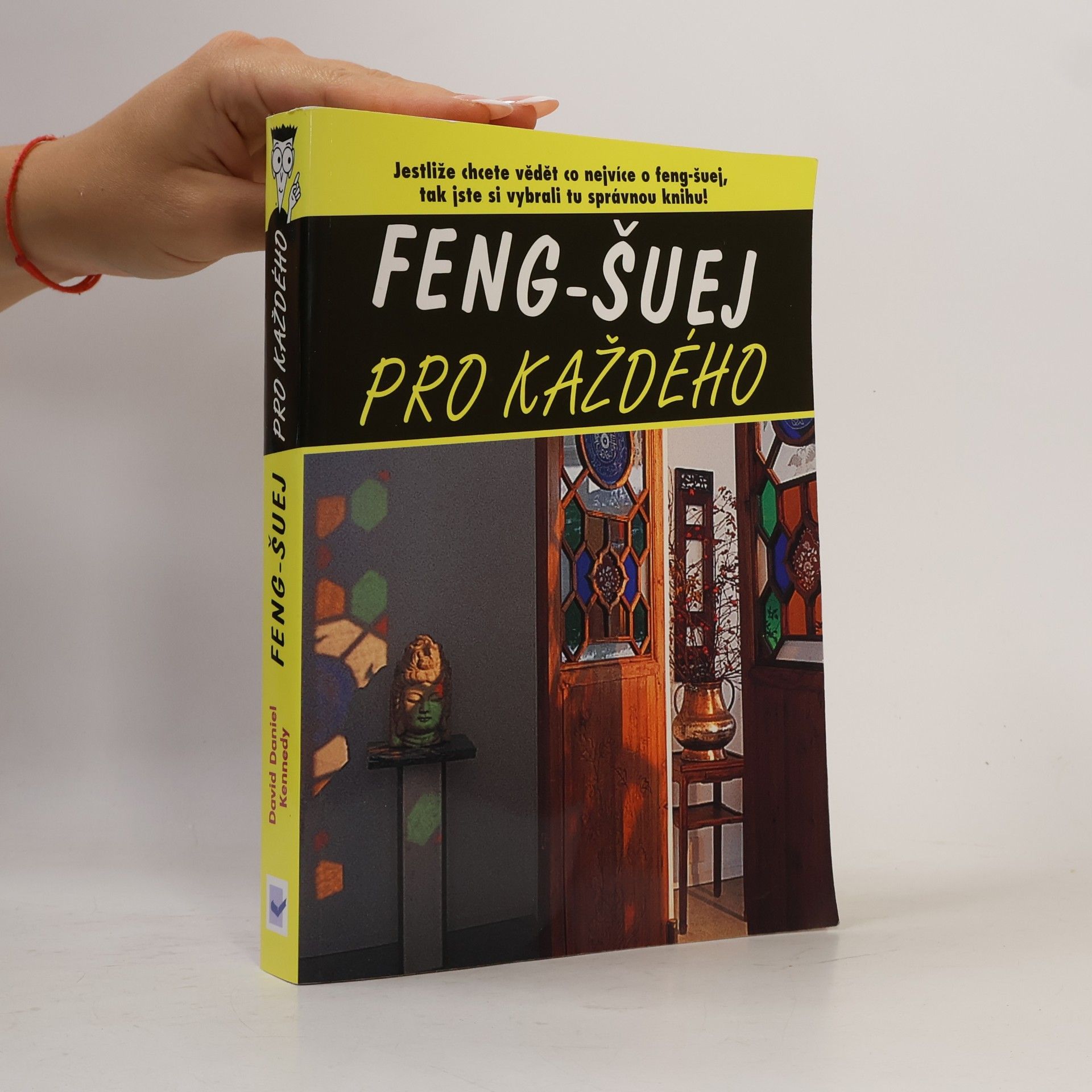 David Daniel Kennedy Feng-šuej pro každého
