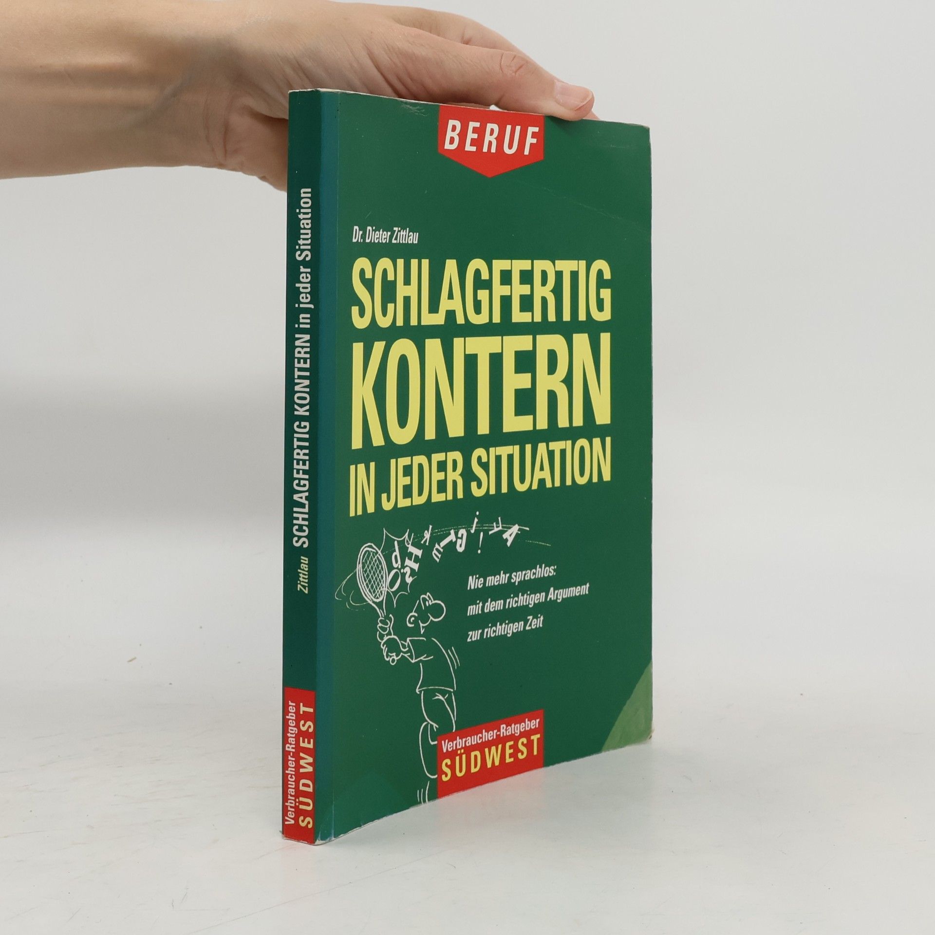 Schlagfertig kontern in jeder Situation