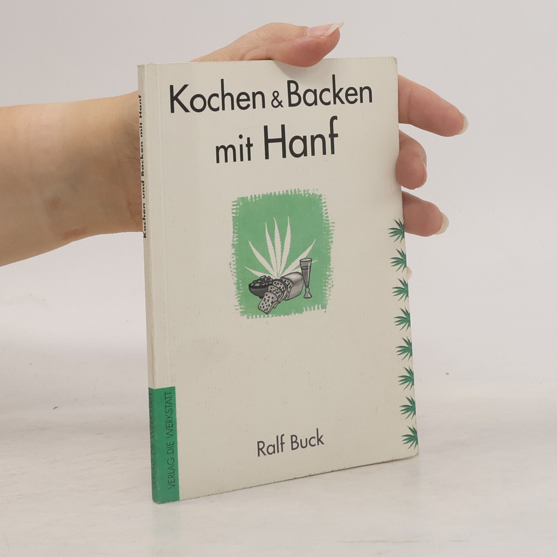 Ralf Buck Kochen und Backen mit Hanf