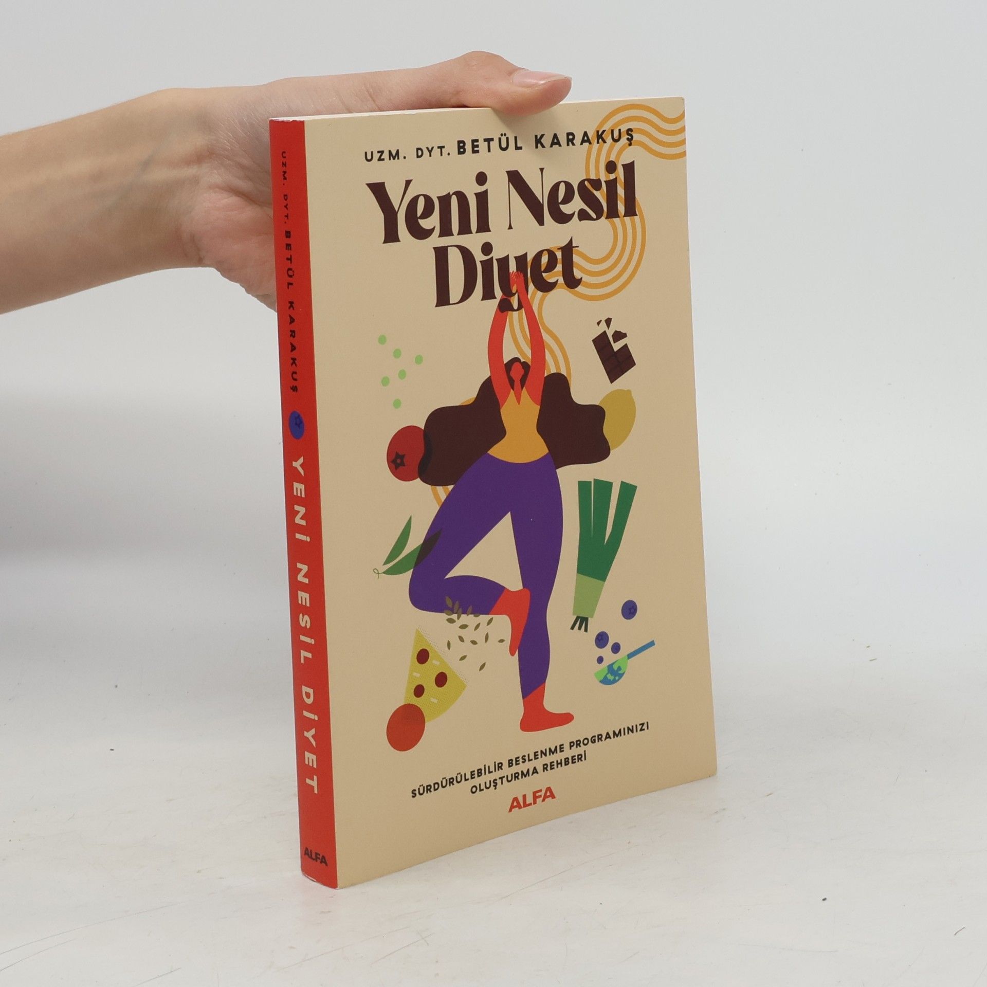 Betül Karakuş Yeni Nesil Diyet: Sürdürülebilir Beslenme Programınızı Oluşturma Rehberi