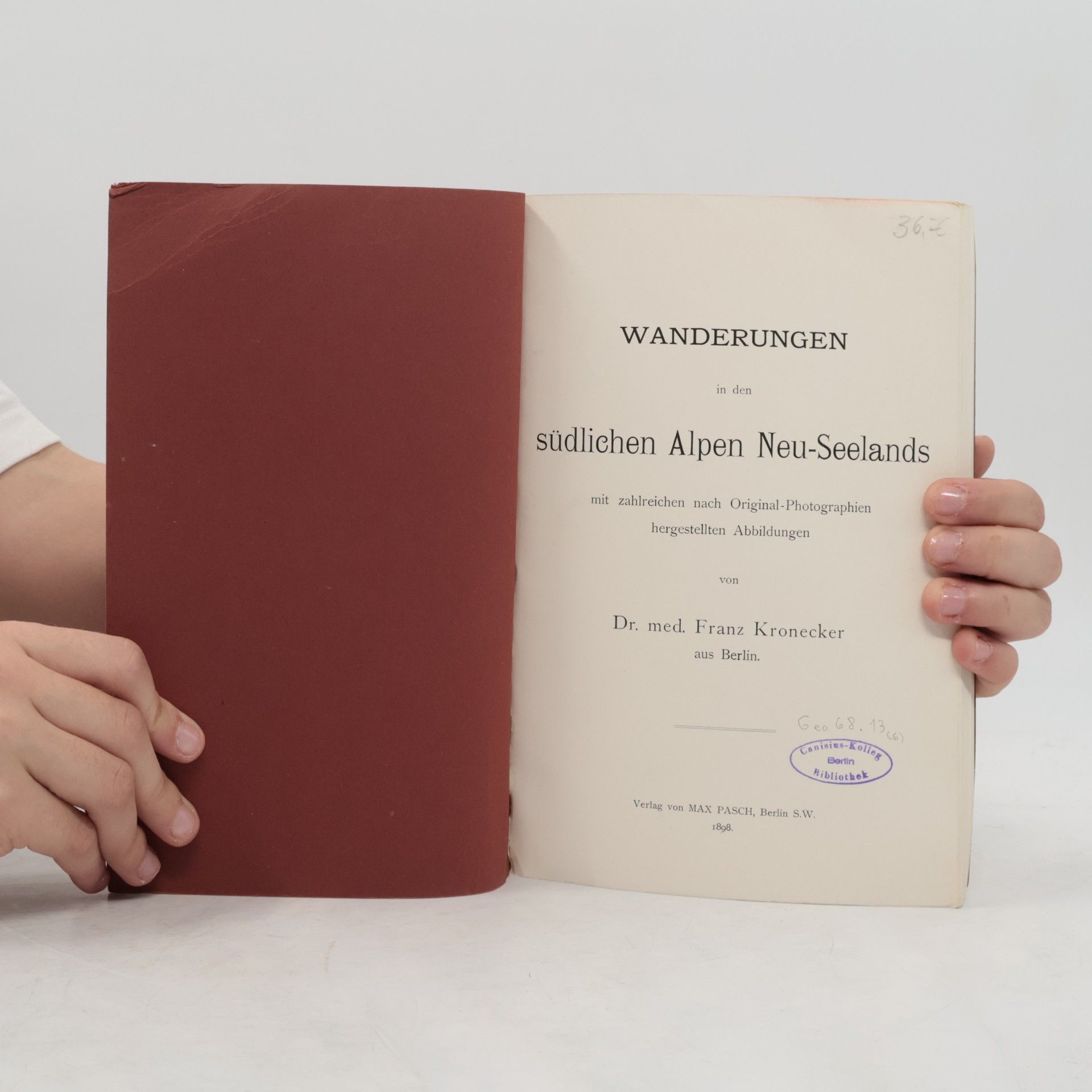 Franz Kronecker WANDERUNGEN in den südlichen Alpen Neu-Seelands