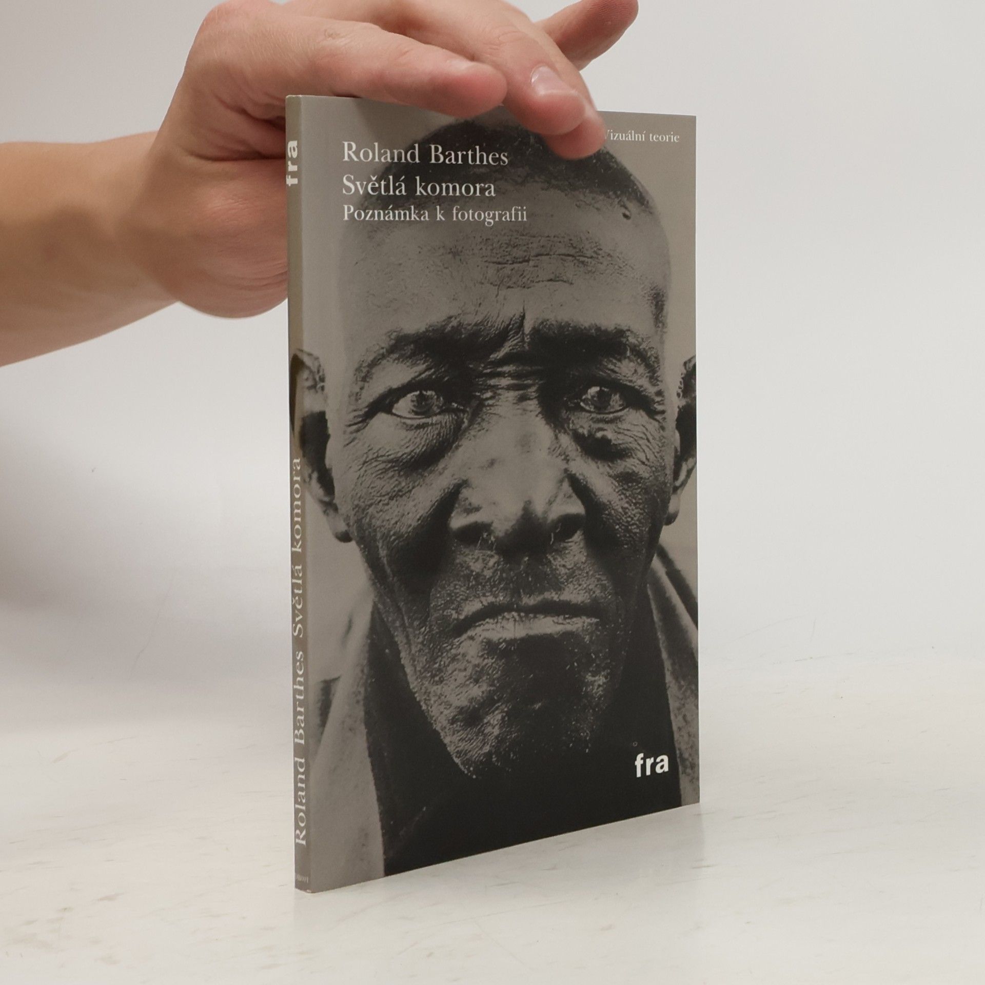 Roland Barthes Světlá komora. Poznámka k fotografii