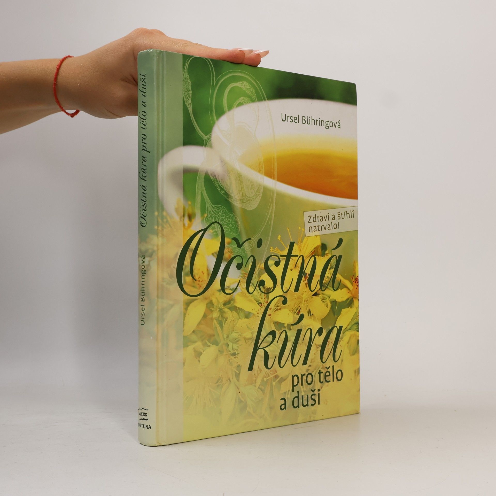 Ursel Bühring Očistná kúra pro tělo a duši. Zdraví a štíhlí natrvalo!