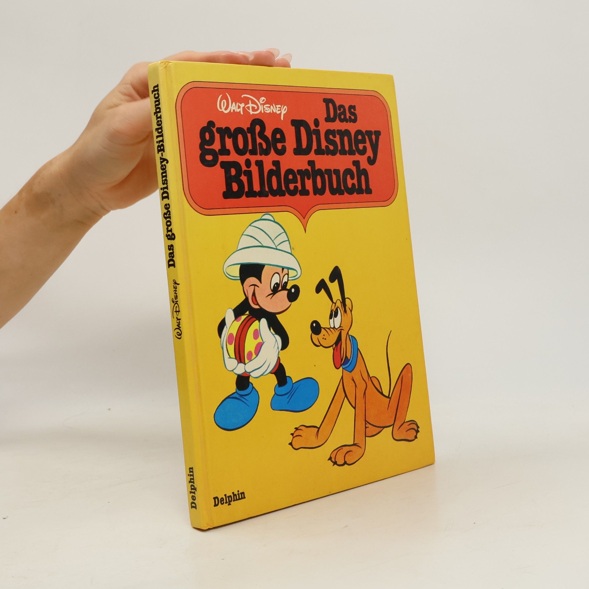 Walt Disney Das grosse Disney-Bilderbuch