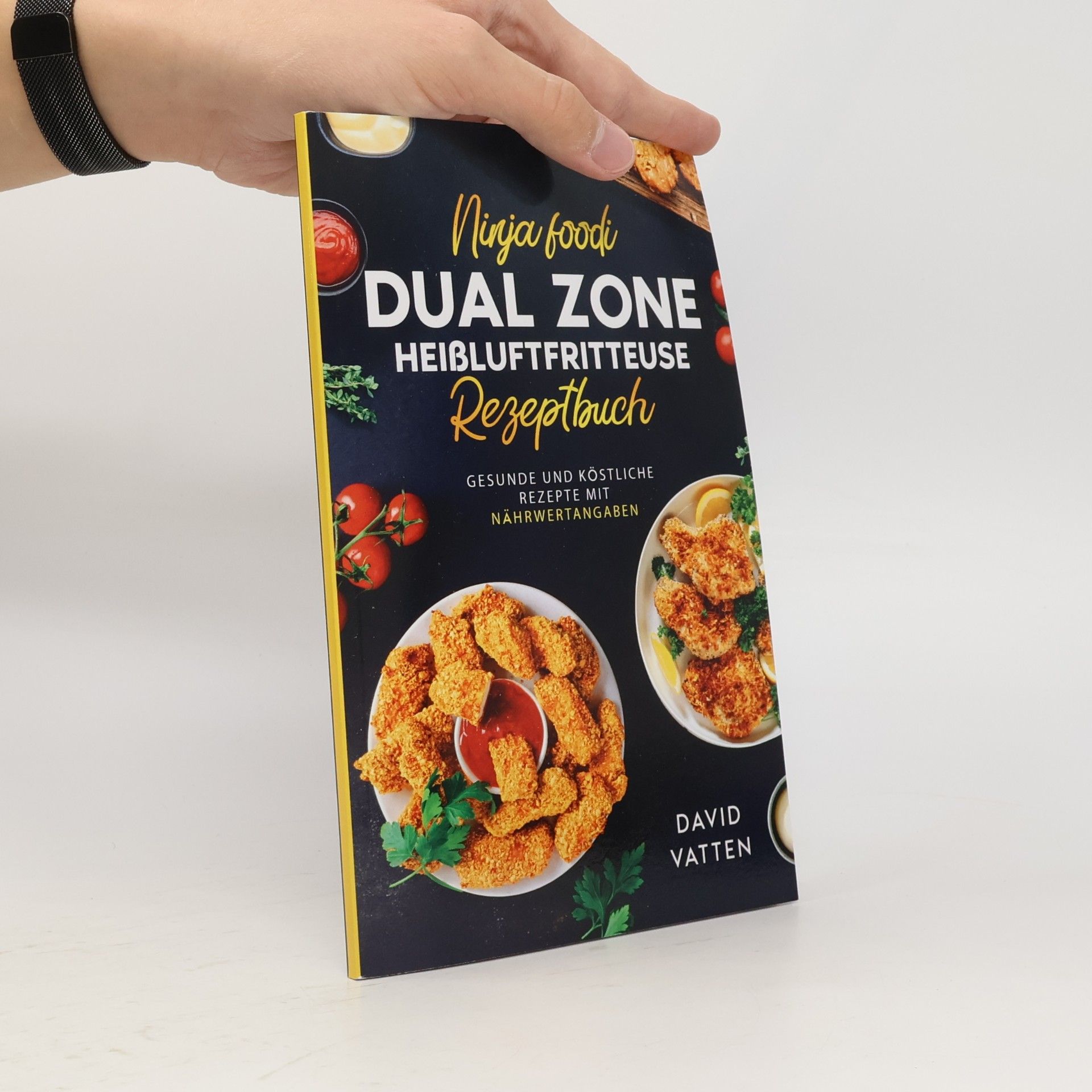 Das ultimative Ninja Foodi Dual Zone Heißluftfritteusen Rezeptbuch