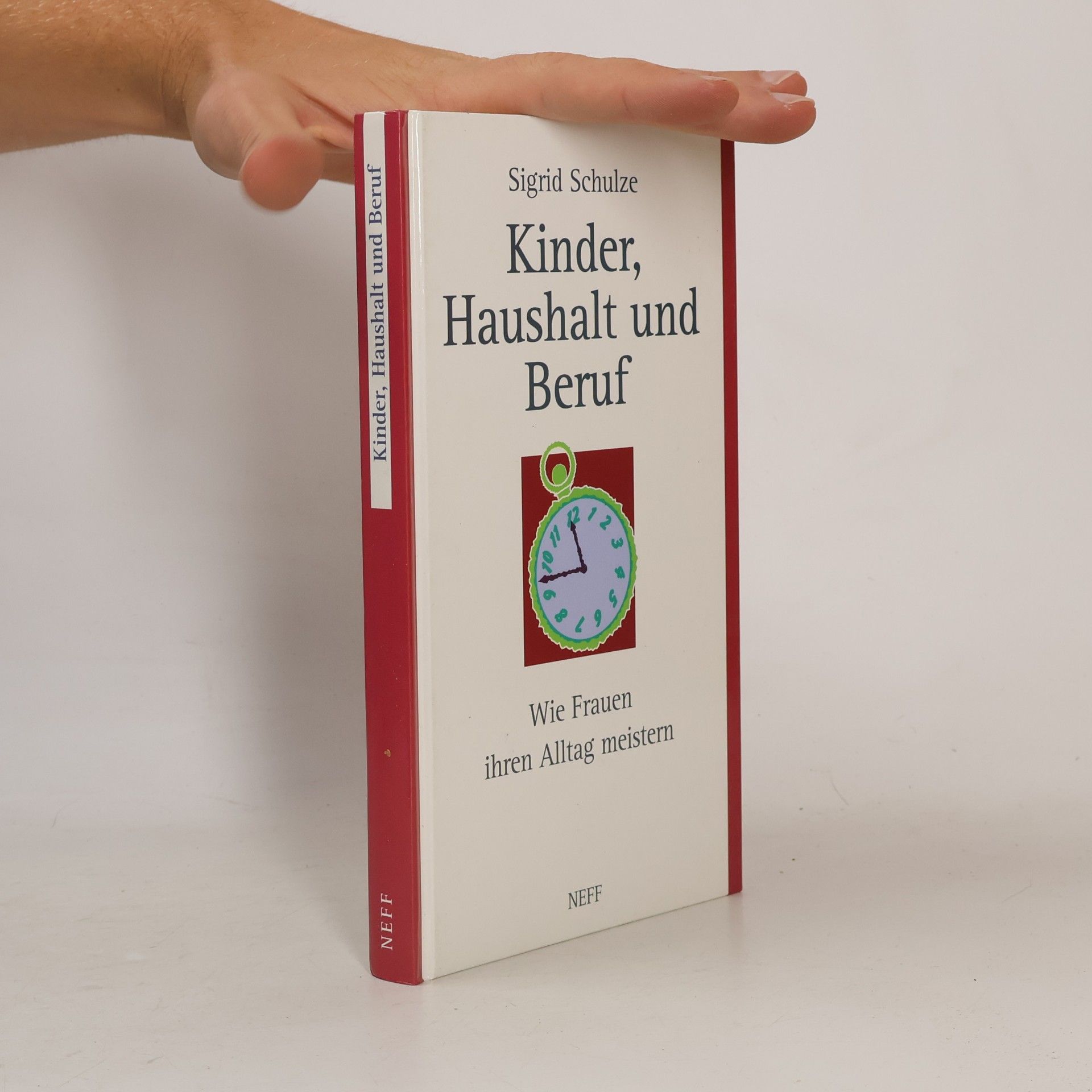Sigrid Schulze Kinder, Haushalt und Beruf