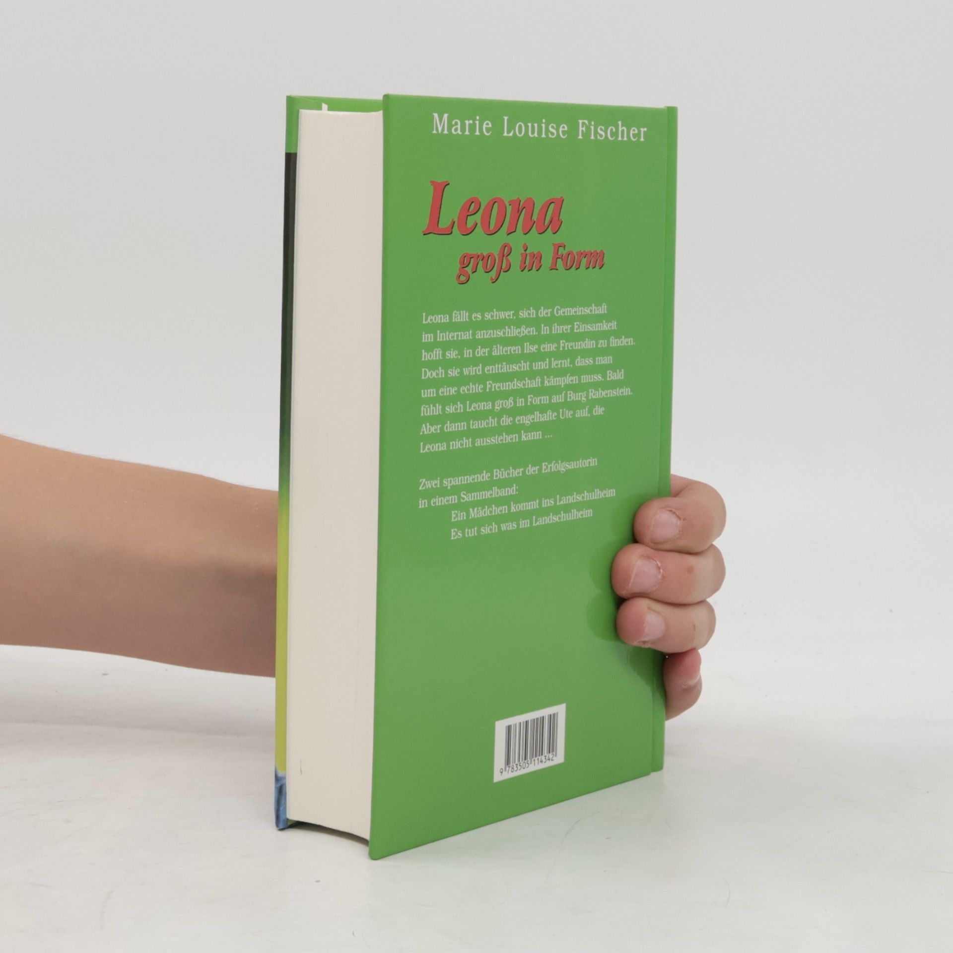 Marie Louise Fischer Leona groß in Form. Ein Mädchen kommt ins Landschulheim; Es tut sich was im Landschulheim. 2 Bücher in e. Bd.