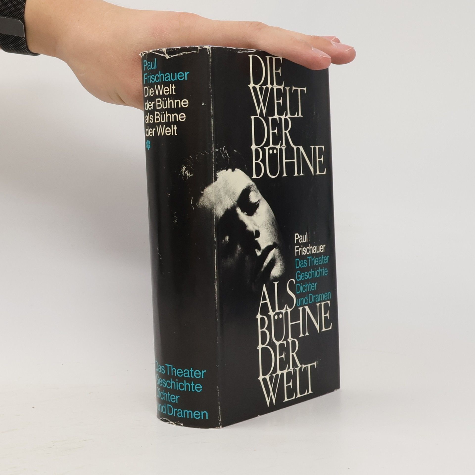 Paul Frischauer Die Welt der Bühne als Bühne der Welt