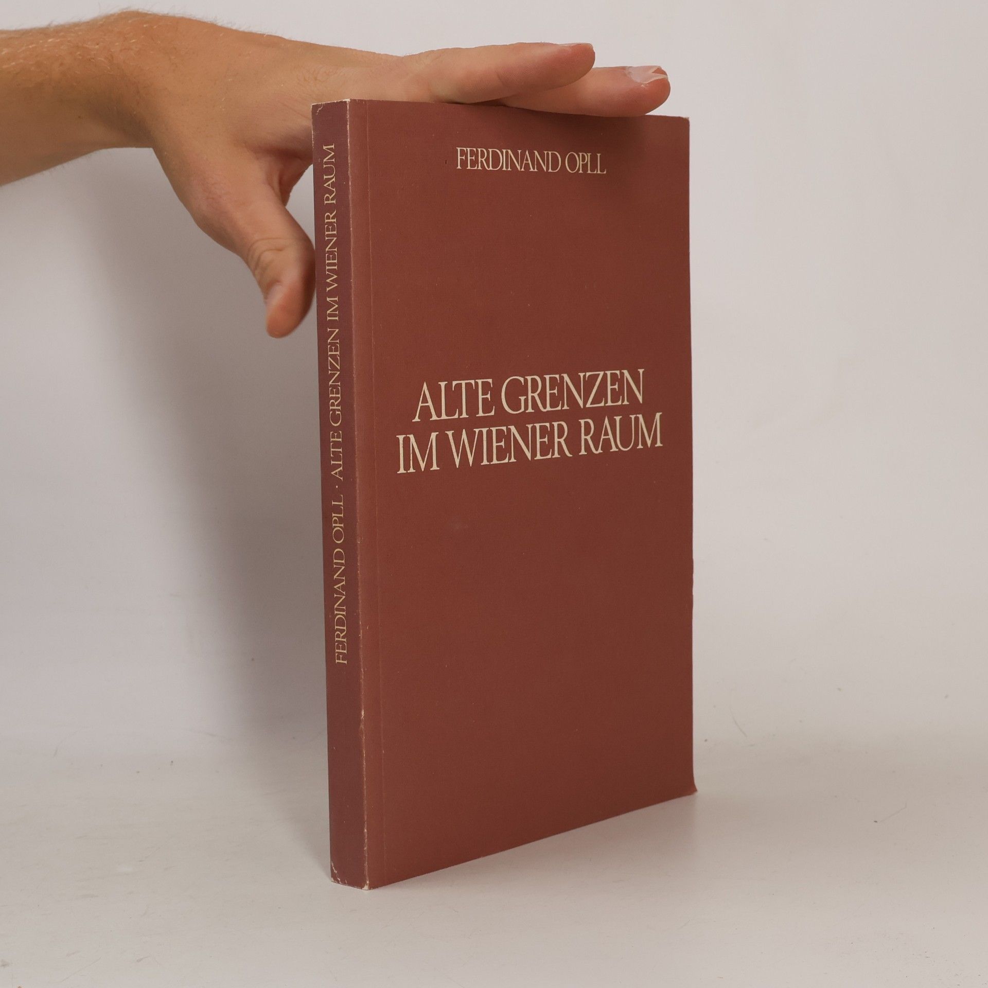 Ferdinand Opll Alte Grenzen im Wiener Raum