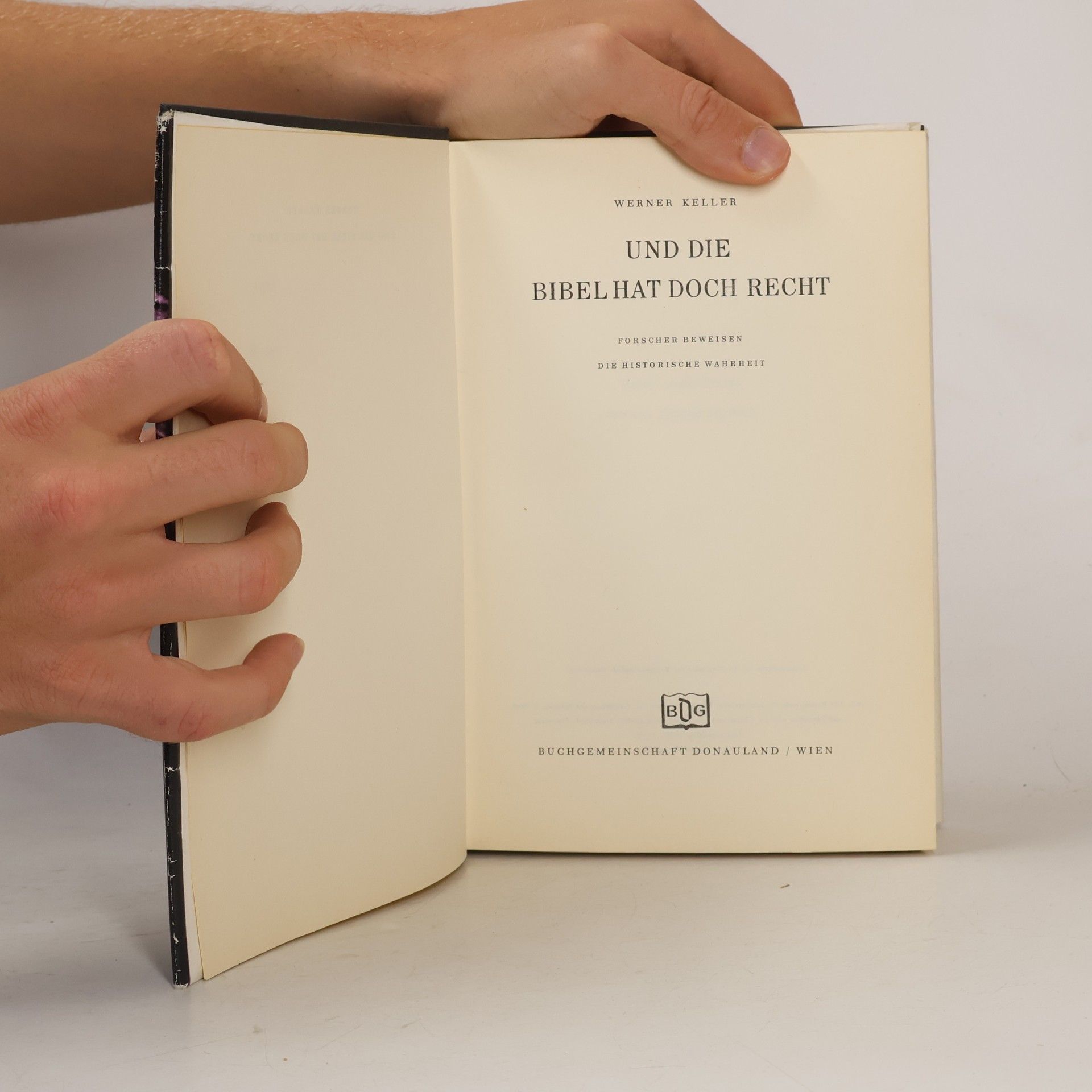 Werner Keller Und die Bibel hat doch recht