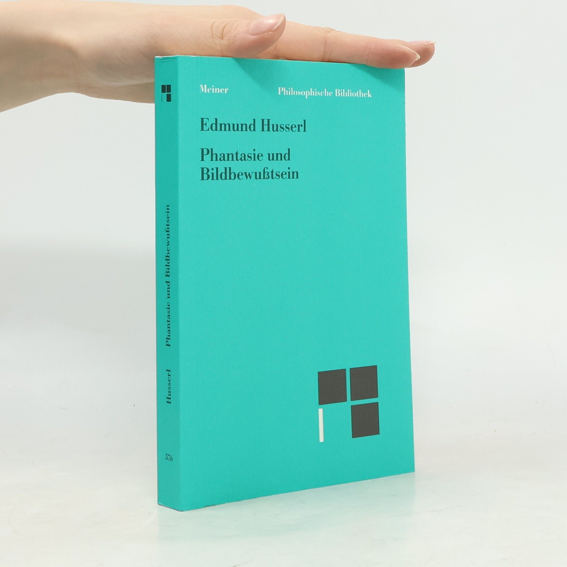 Edmund Husserl Phantasie und Bildbewußtsein