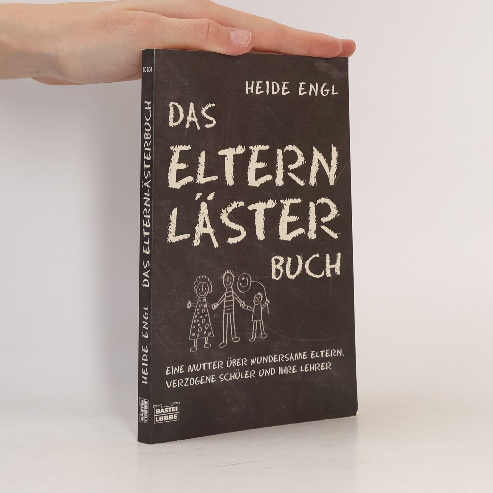 Heide Engl Das Elternlästerbuch