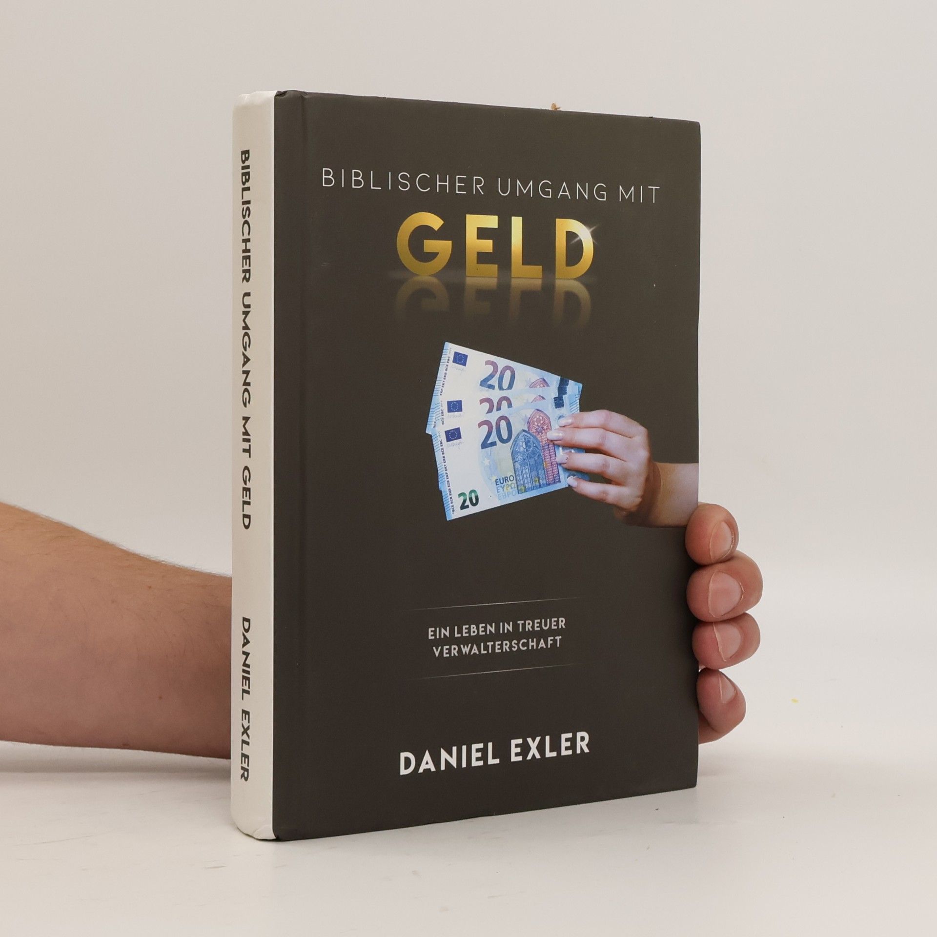 Daniel Exler Biblischer umgang mit Geld