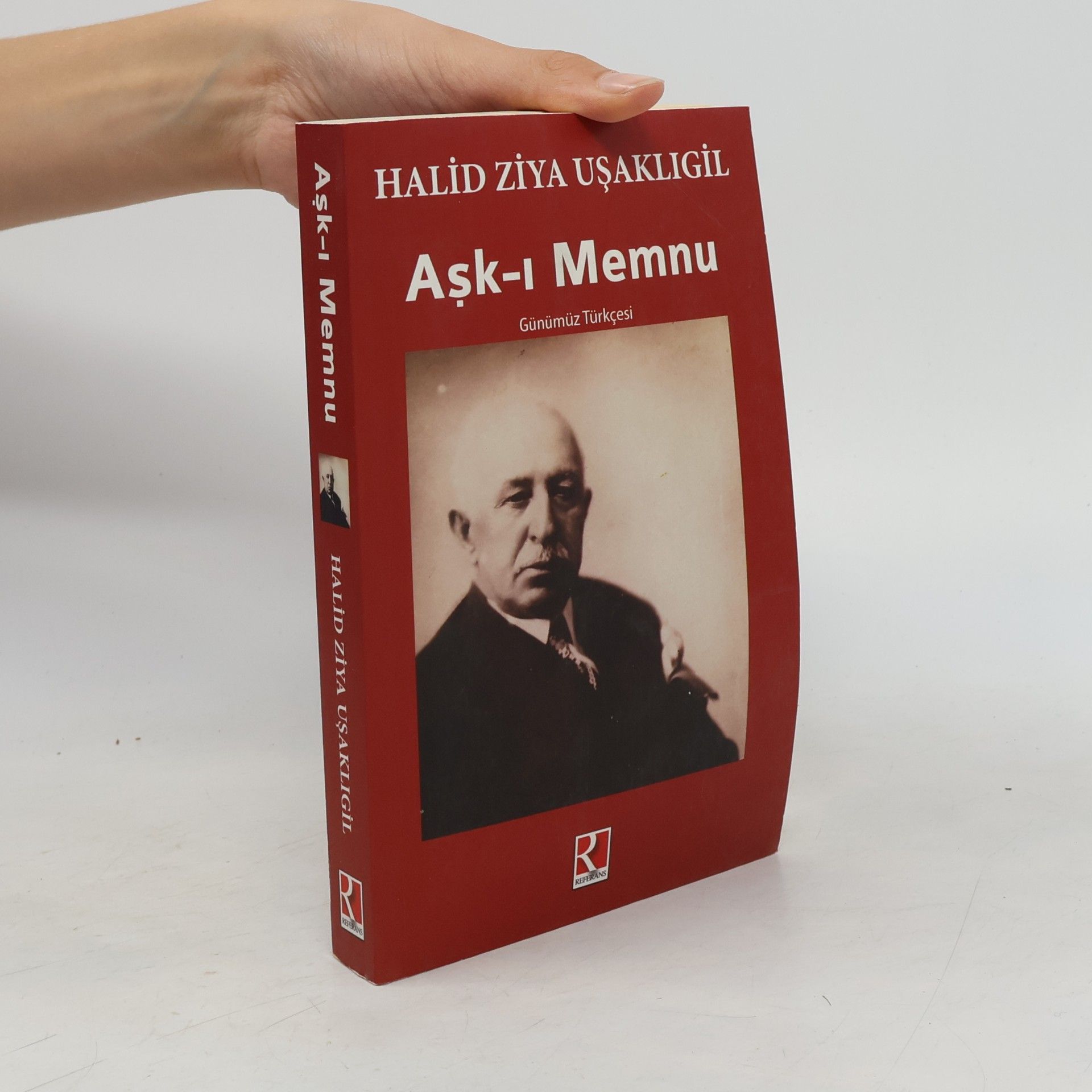 Halit Ziya Uşakligil Aşk-ı Memnu: Günümüz Türkçesi