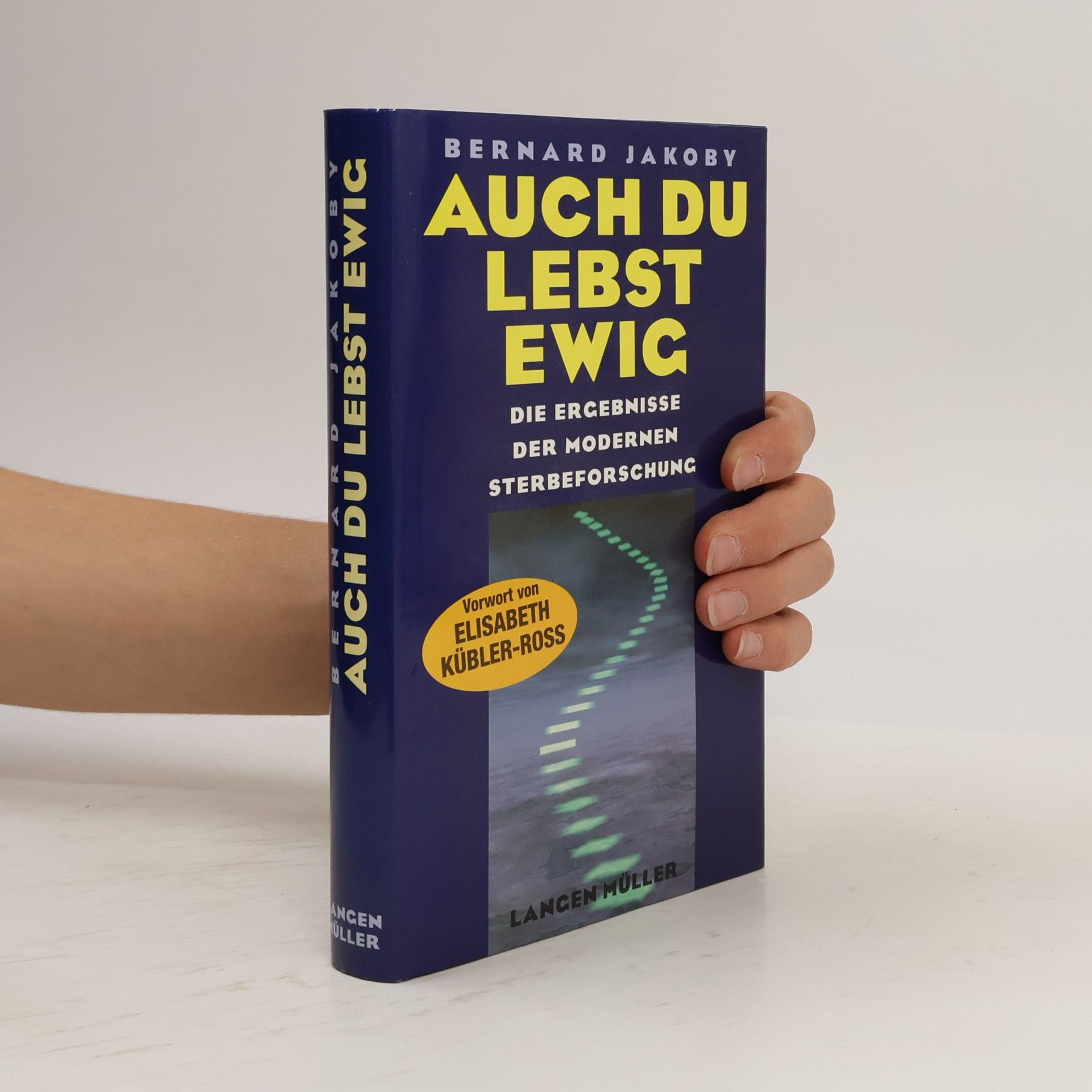 Bernard Jakoby Auch Du lebst ewig
