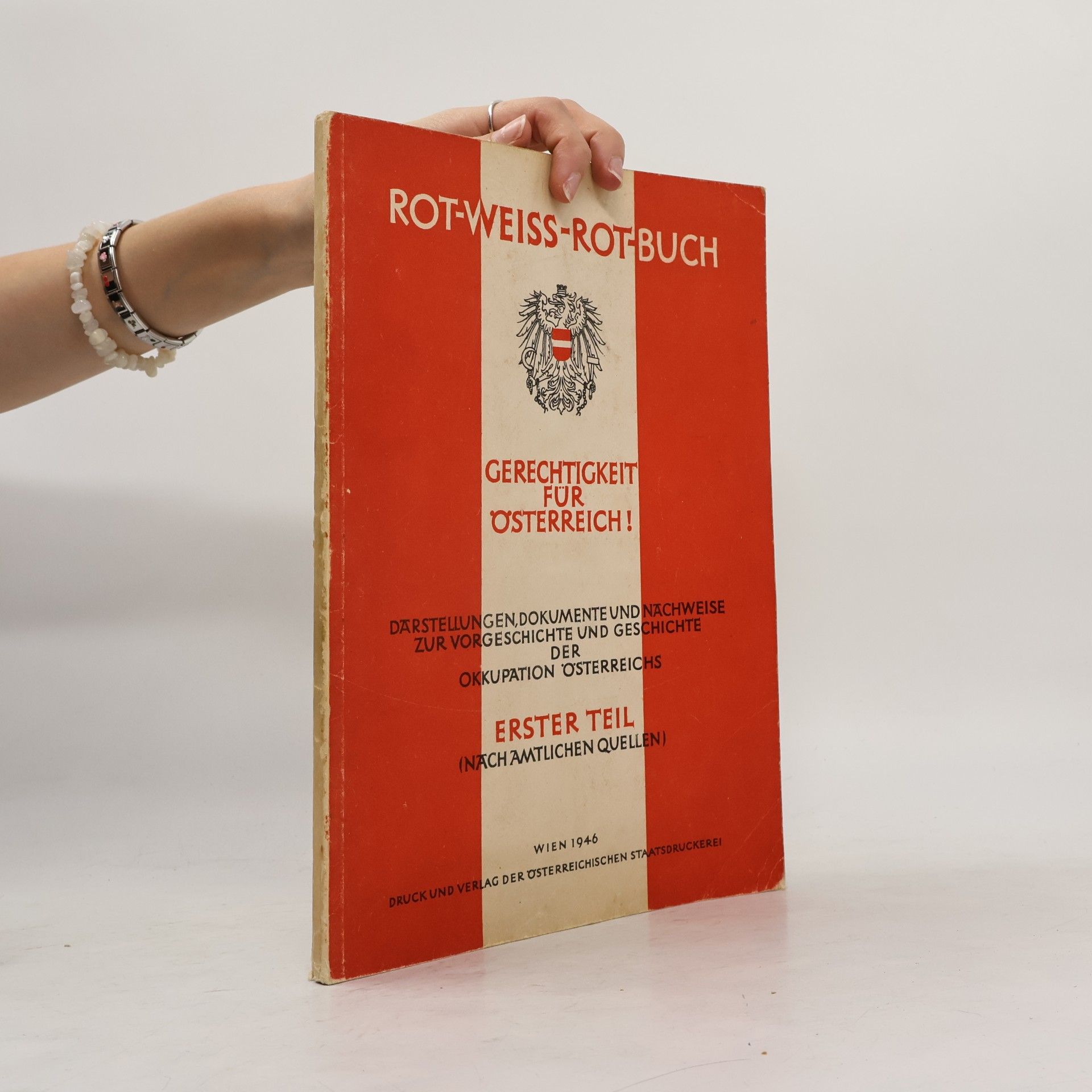 Autorenkollektiv Rot-Weiss-Rot-Buch: Gerechtigkeit für Österreich!